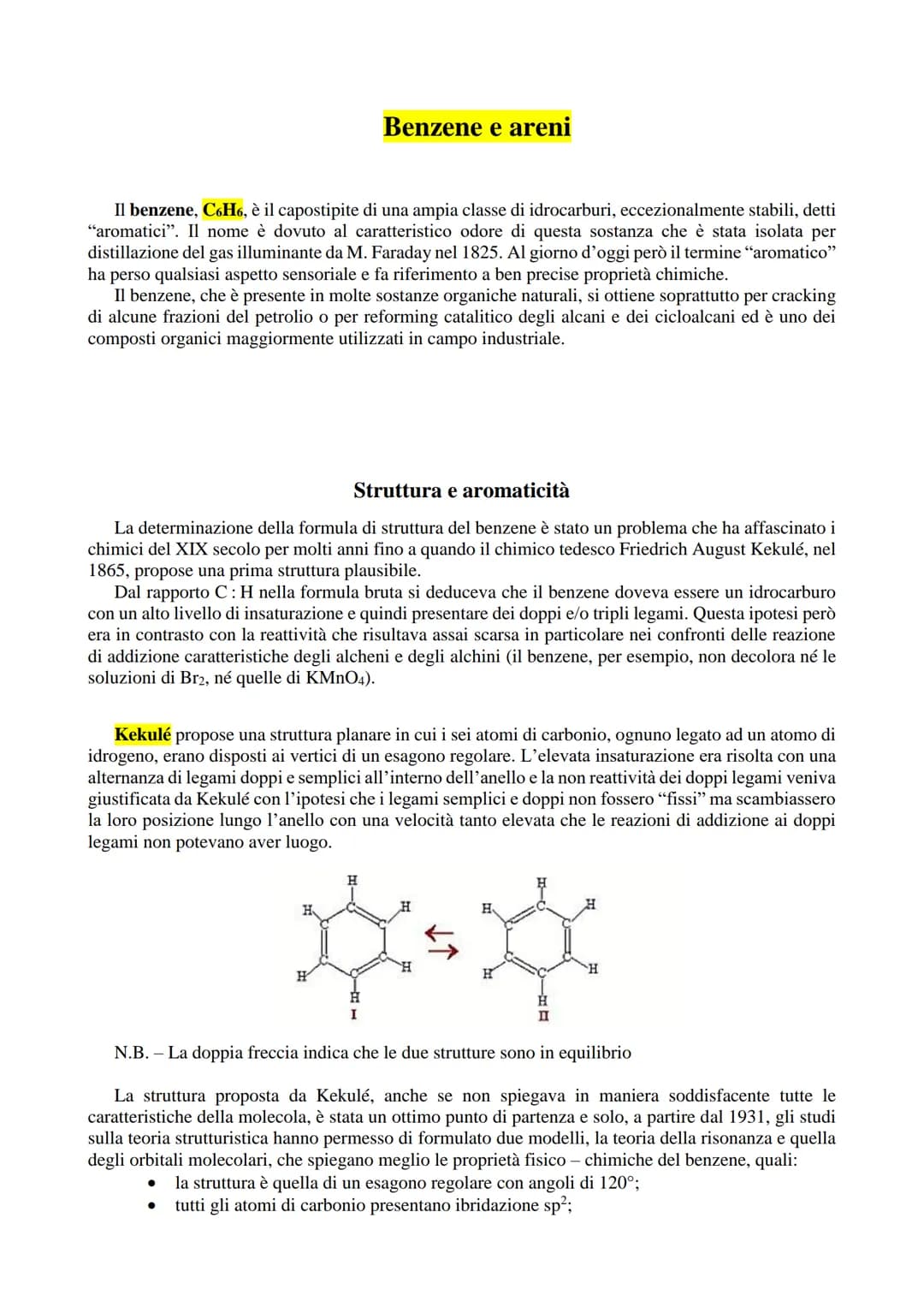 # Benzene e areni
Il benzene, C6H6, è il capostipite di una ampia classe di idrocarburi, eccezionalmente stabili, detti
"aromatici". Il nom