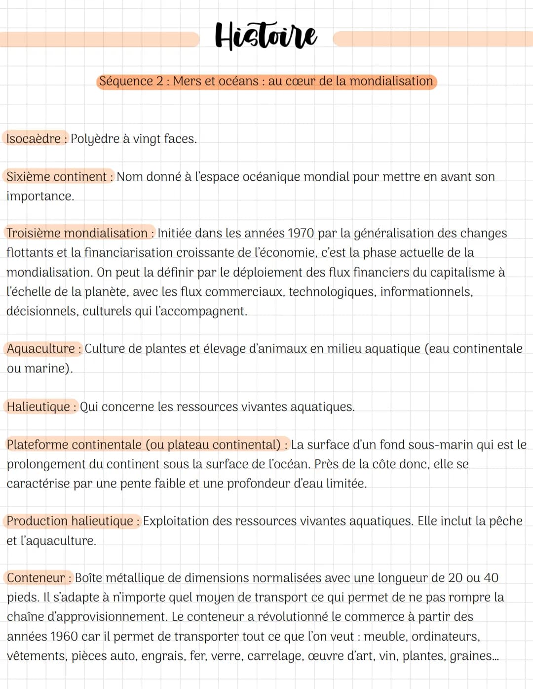# Histoire
Séquence 2: Mers et océans: au cœur de la mondialisation
Isocaèdre: Polyèdre à vingt faces.
Sixième continent: Nom donné à l'e