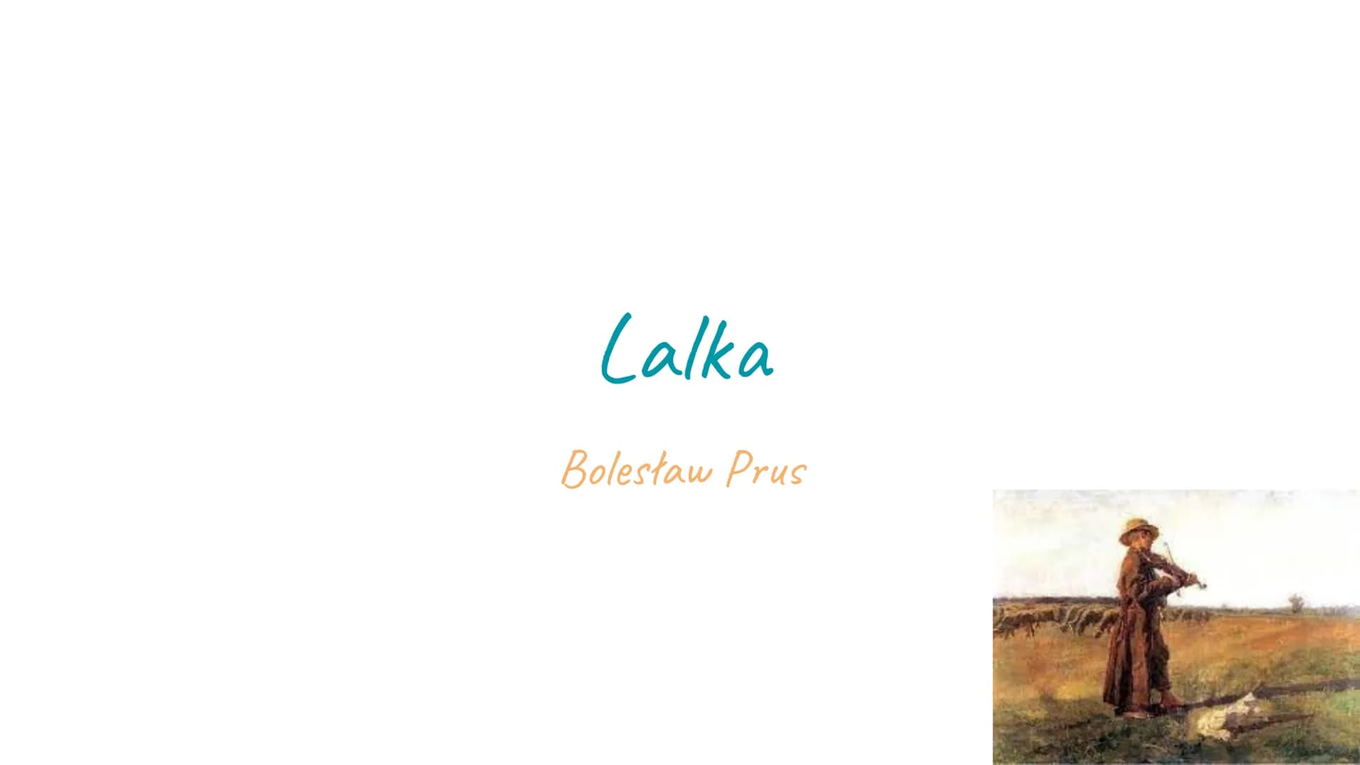 # Lalka
Bolesław Prus # Motywy
• Miłość romantyczna: idealizowanie Izabeli przez
wokulskiego
• Awans społeczny:motywacja Wokulskiego aby b