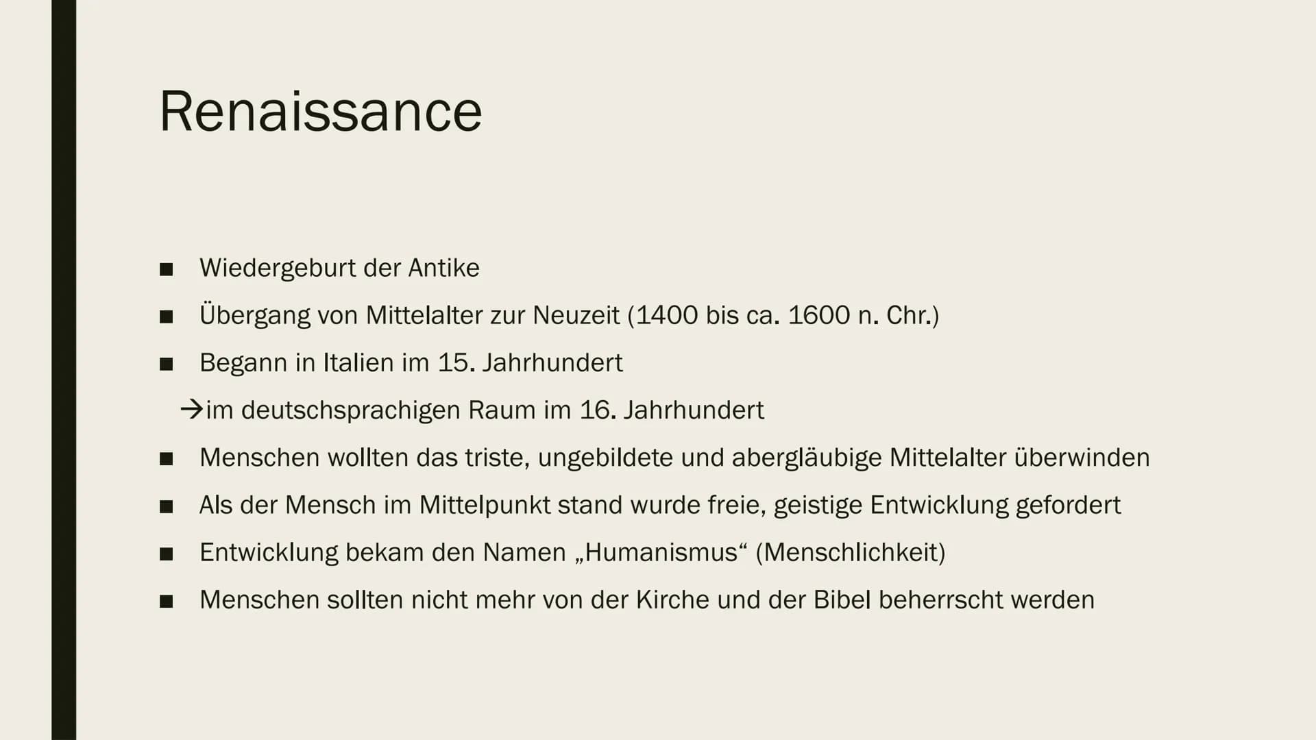 RENAISSANCE,
HUMANISMUS UND DAS
NEUE WELTBILD Renaissance
- Wiedergeburt der Antike
- Übergang von Mittelalter zur Neuzeit (1400 bis ca. 16