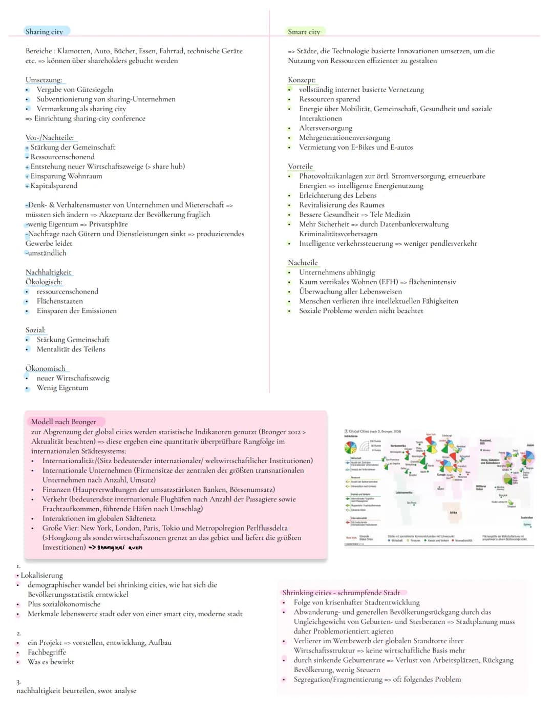 # Global cities
- Stadt geographie
Beispiel Aufgabe 1 - Lokalisierung und demographische, sozialökonomische
Entwicklung (> bezieht sich sow