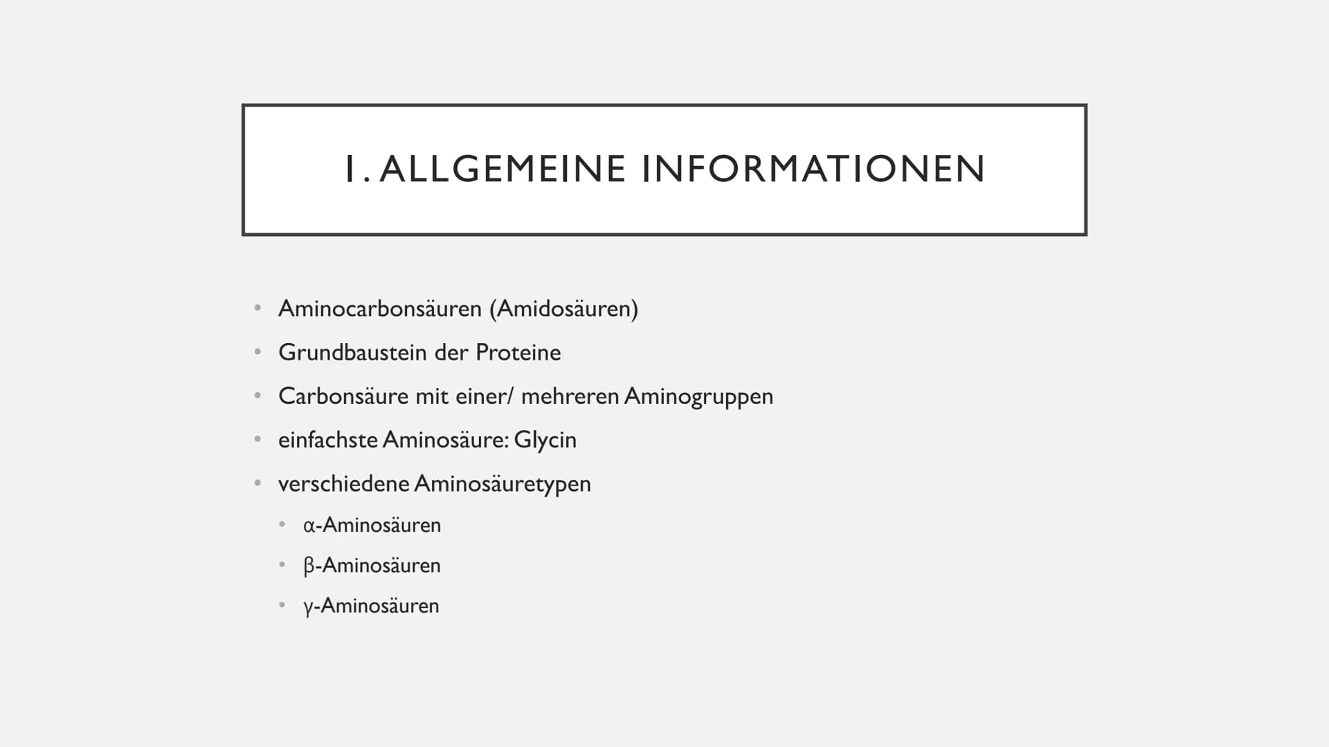 AMINOSÄUREN INHALTSVERZEICHNIS
1. allgemeine Informationen
2. Alpha- Aminosäuren
3. Proteine
4. Grundstruktur von Aminosäuren
5. Eigenschaf