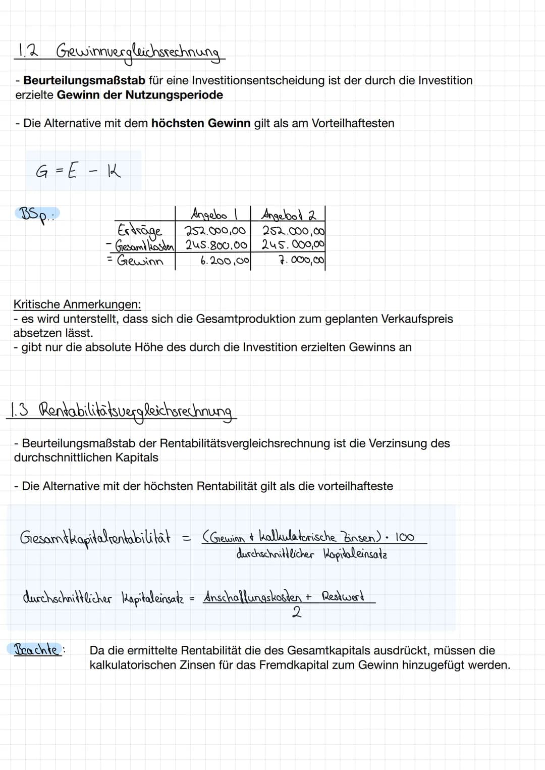 # Statisches Verfahren
- betrachtet Kosten und Erlöse
- betrachtet eine Durchschnittsperiode
- lassen den Faktor Zeit unberücksichtigt
1.1