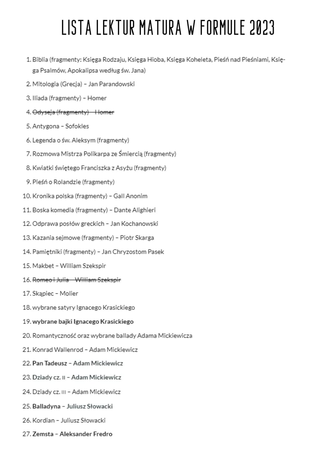 # LISTA LEKTUR MATURA W FORMULE 2023
1. Biblia (fragmenty: Księga Rodzaju, Księga Hioba, Księga Koheleta, Pieśń nad Pieśniami, Księ-
ga Ps