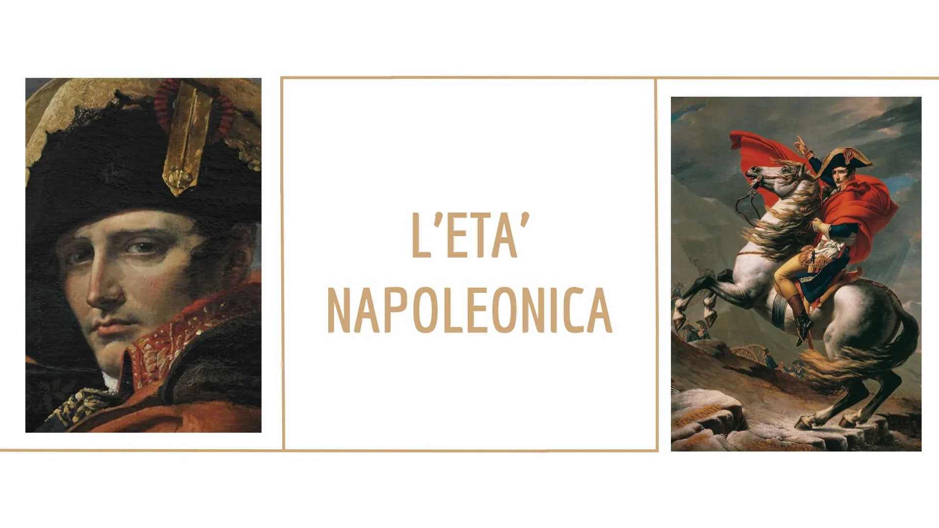 L'ETA'
NAPOLEONICA # Napoleone Bonaparte
LA CAMPAGNA D'ITALIA
Nasce ad Ajaccio (Corsica) nel 1769.
Nel 1796 il Direttorio gli affida la g