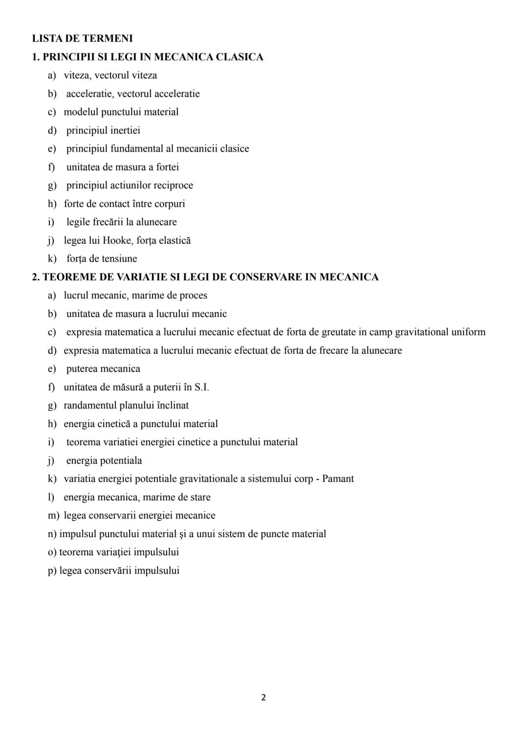 PROGRAMA DE BACALAUREAT PENTRU MECANICA
CONTINUTURI
1. PRINCIPII SI LEGI IN MECANICA CLASICA
1.1. Miscare si repaus
1.2. Principiul I
1.3.