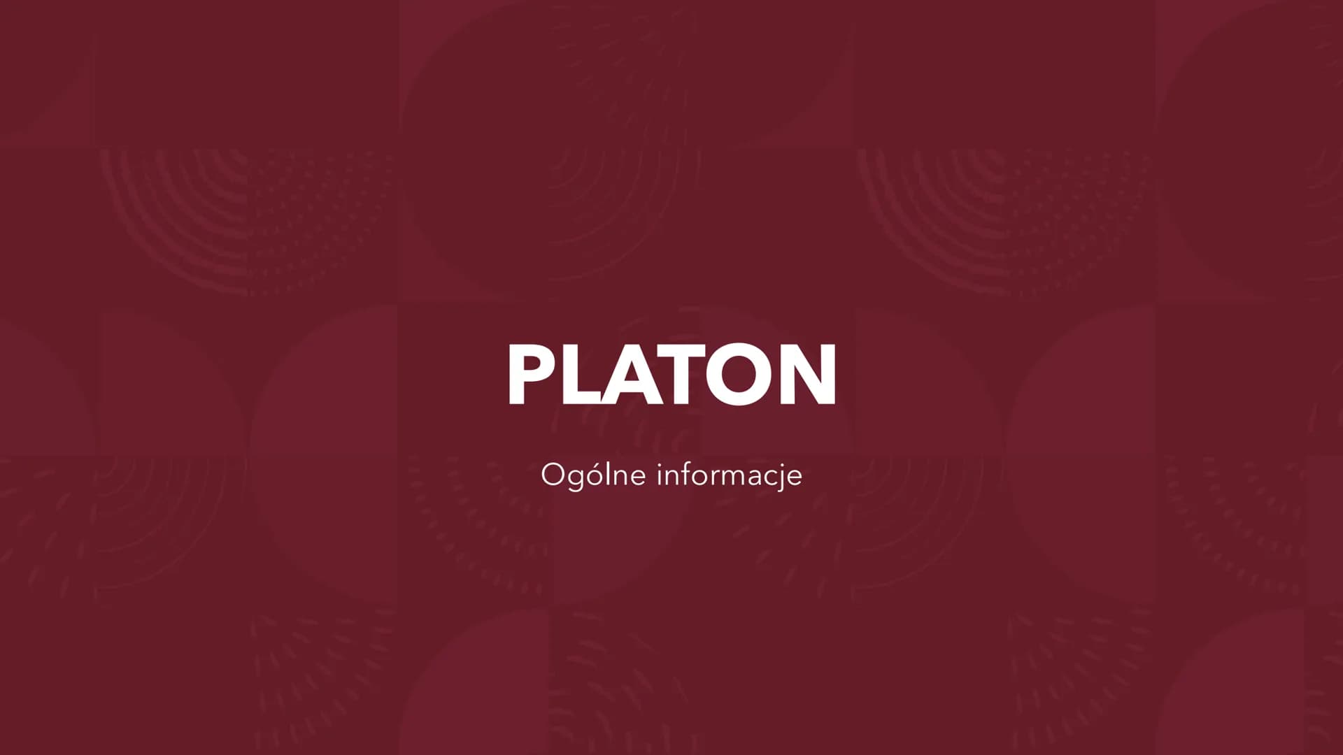 # PLATON
Ogólne informacje # Platon
* Tak właściwie Arystokles
* 427 - 347 p.n.e.
* Przydomek Platon dostał od swojego nauczyciela g