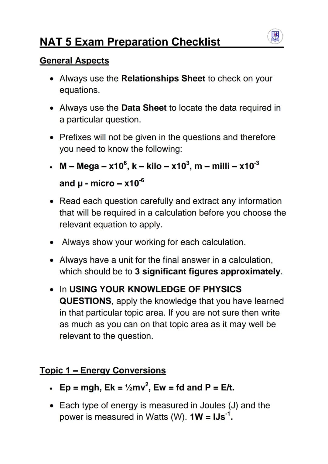 # NAT 5 Exam Preparation Checklist
General Aspects
• Always use the Relationships Sheet to check on your
equations.
• Always use the Data