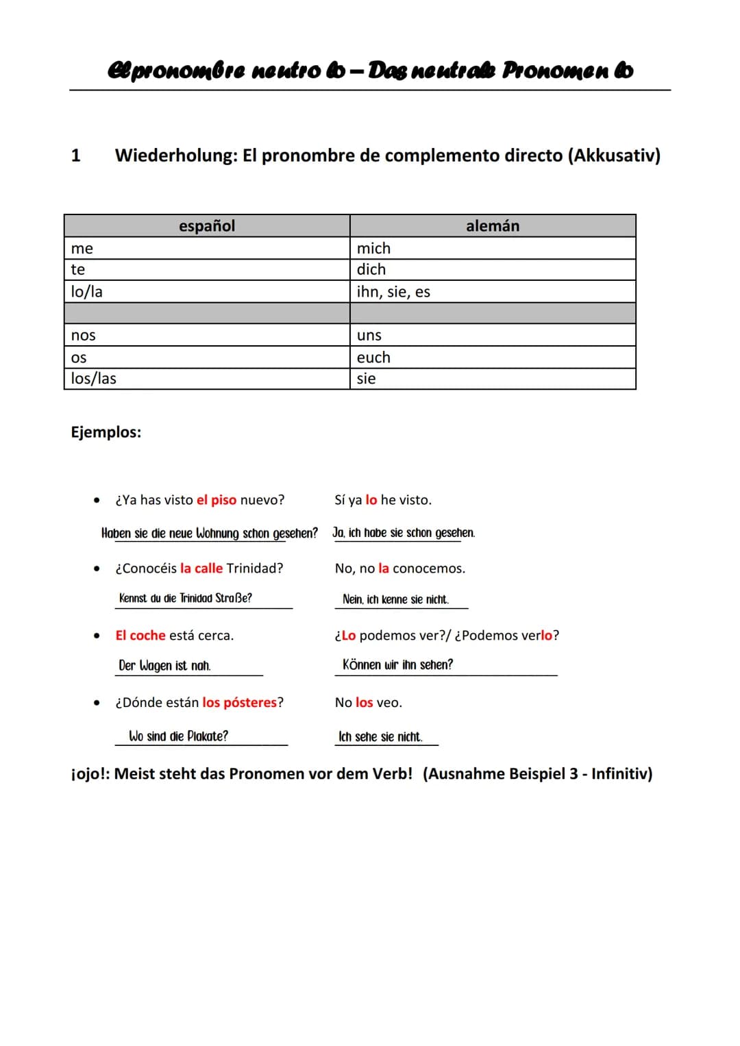 # @pronombre neutro - Das neutrale Pronomen to
1 Wiederholung: El pronombre de complemento directo (Akkusativ)
| | español