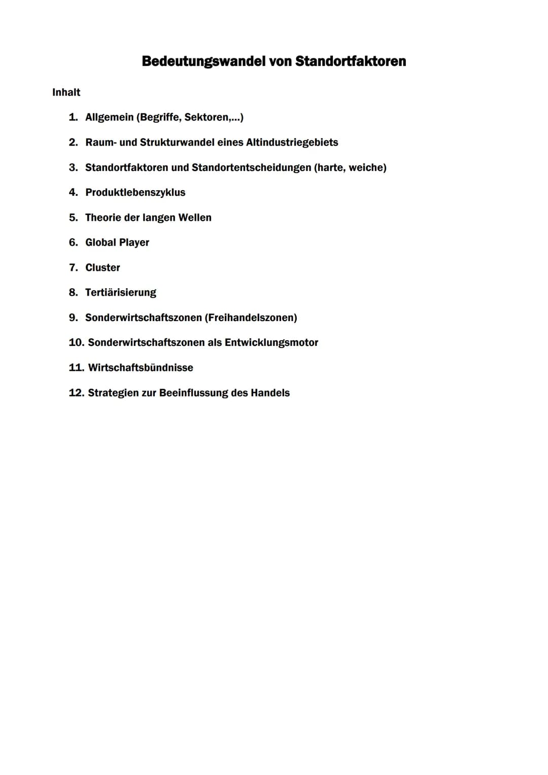 # Bedeutungswandel von Standortfaktoren
Inhalt
1. Allgemein (Begriffe, Sektoren,...)
2. Raum- und Strukturwandel eines Altindustriegebiet