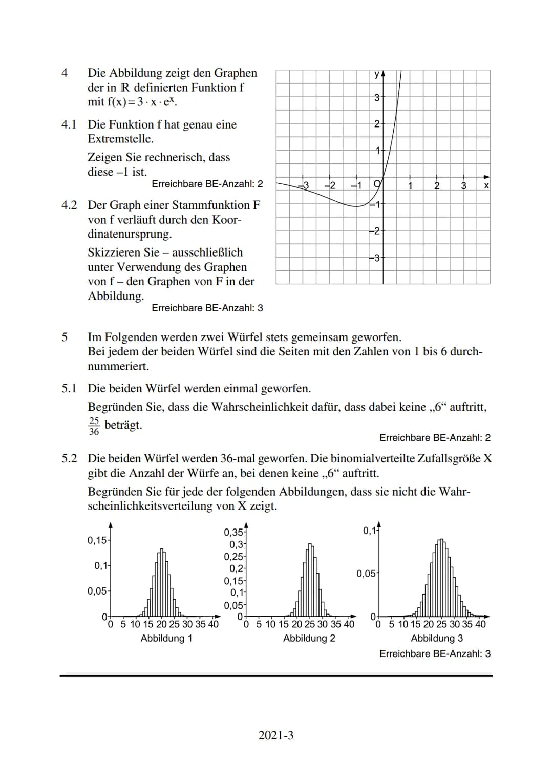 Grundkurs Mathematik (Sachsen): Abiturprüfung 2021
Teil A (ohne Rechenhilfsmittel)
1 In den Aufgaben 1.1 bis 1.5 ist von den jeweils fünf A