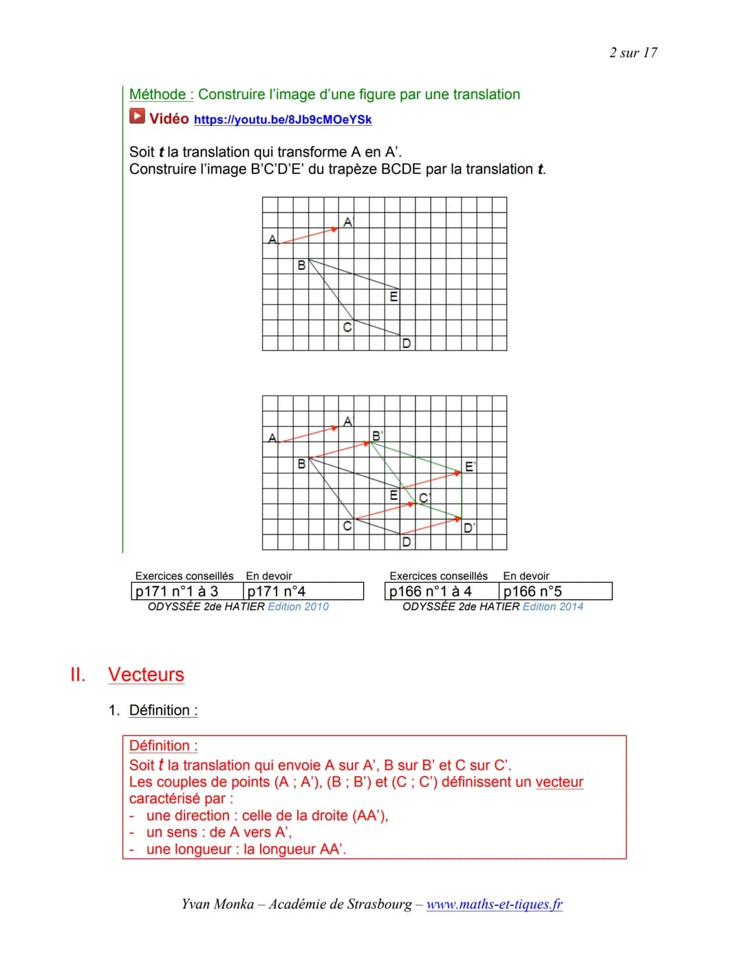 # TRANSLATION ET VECTEURS
1 sur 17
Activités de groupe: La Translation (Partie1):
http://www.maths-et-tiques.fr/telech/trans gr1.pdf
La T