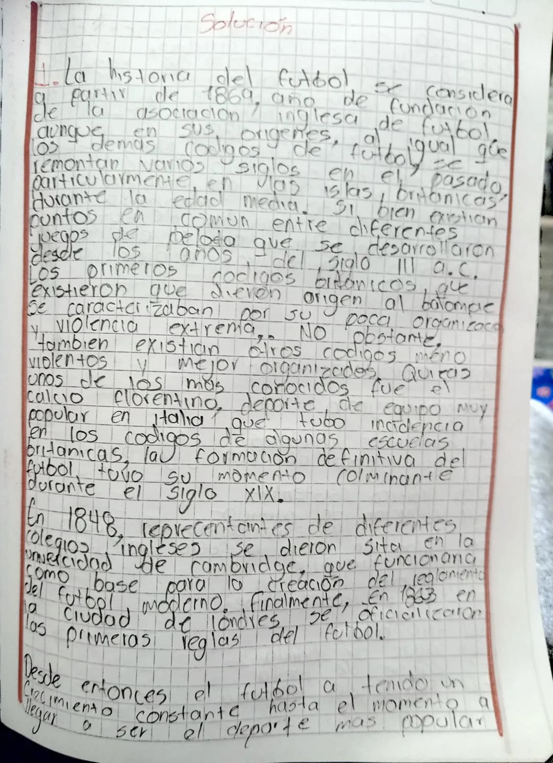 Solución
La historia del futbol.
partir de 1869, año de fundacion
considera
de la asociación inglesa de futbol
aung en sus origenes, al igu