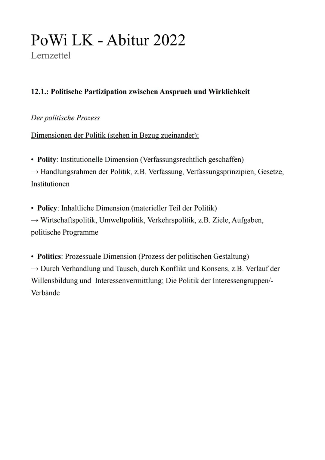 # PoWi LK - Abitur 2022
Lernzettel
12.1.: Politische Partizipation zwischen Anspruch und Wirklichkeit
*Der politische Prozess*
Dimensione