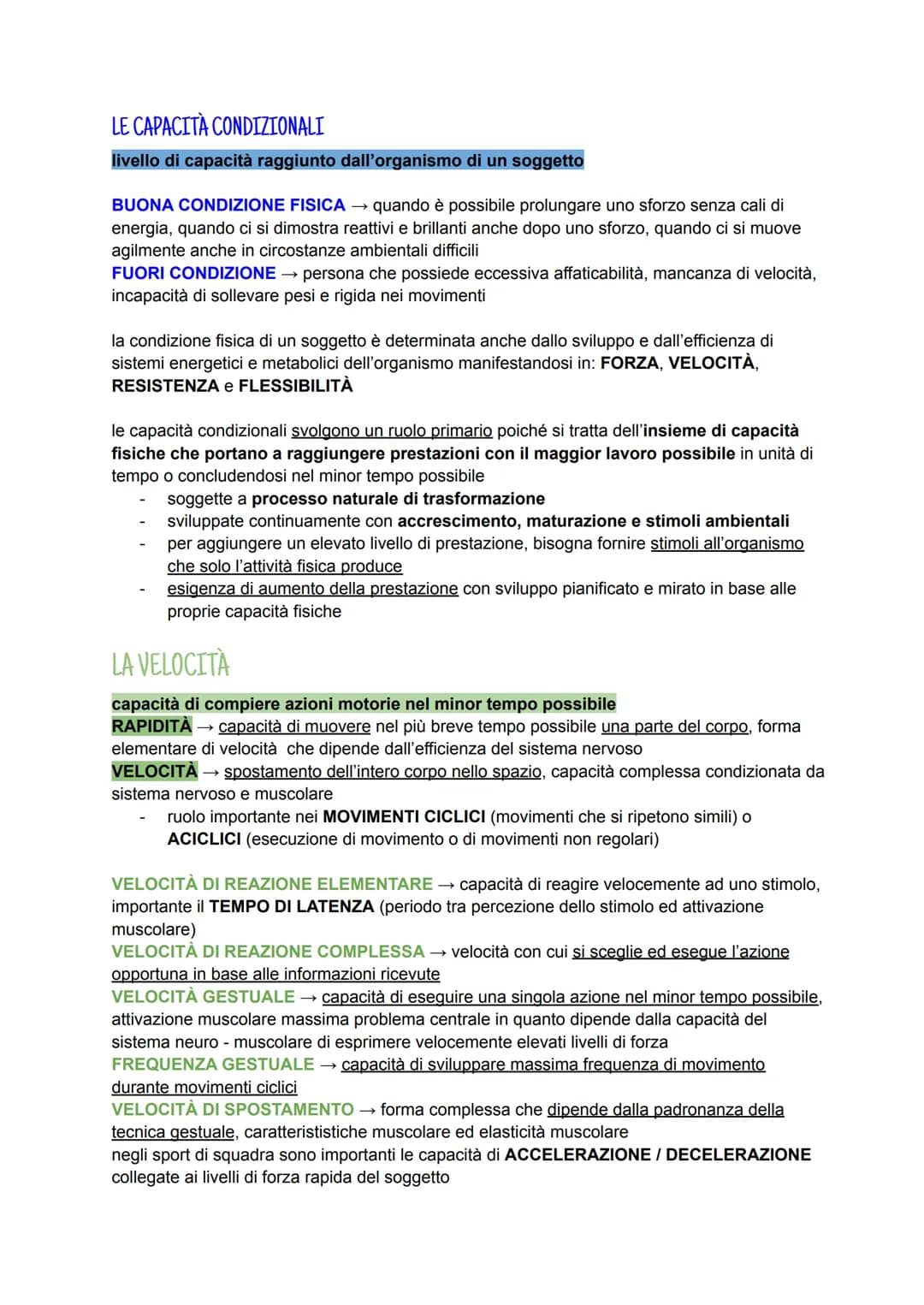 # LE CAPACITÀ CONDIZIONALI
livello di capacità raggiunto dall'organismo di un soggetto
BUONA CONDIZIONE FISICA
quando è possibile prolunga