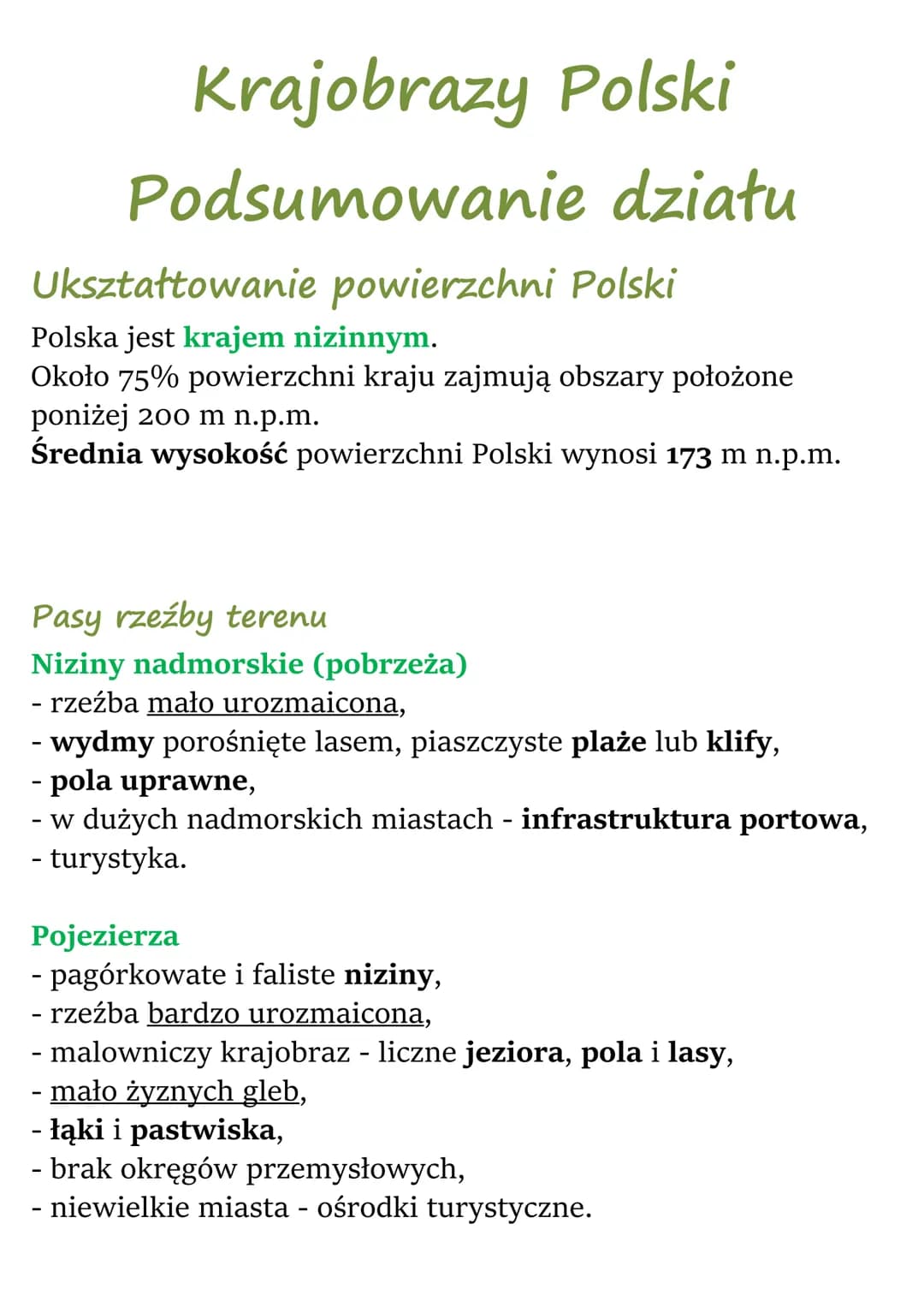 # Krajobrazy Polski
## Podsumowanie działu
### Ukształtowanie powierzchni Polski
Polska jest krajem nizinnym.
Około 75% powierzchni kraj