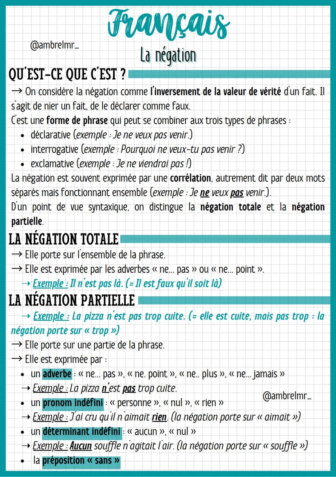 @ambrelmr_
# Français
## La négation
QU'EST-CE QUE C'EST ?
→ On considère la négation comme l'inversement de la valeur de vérité d'un fait.