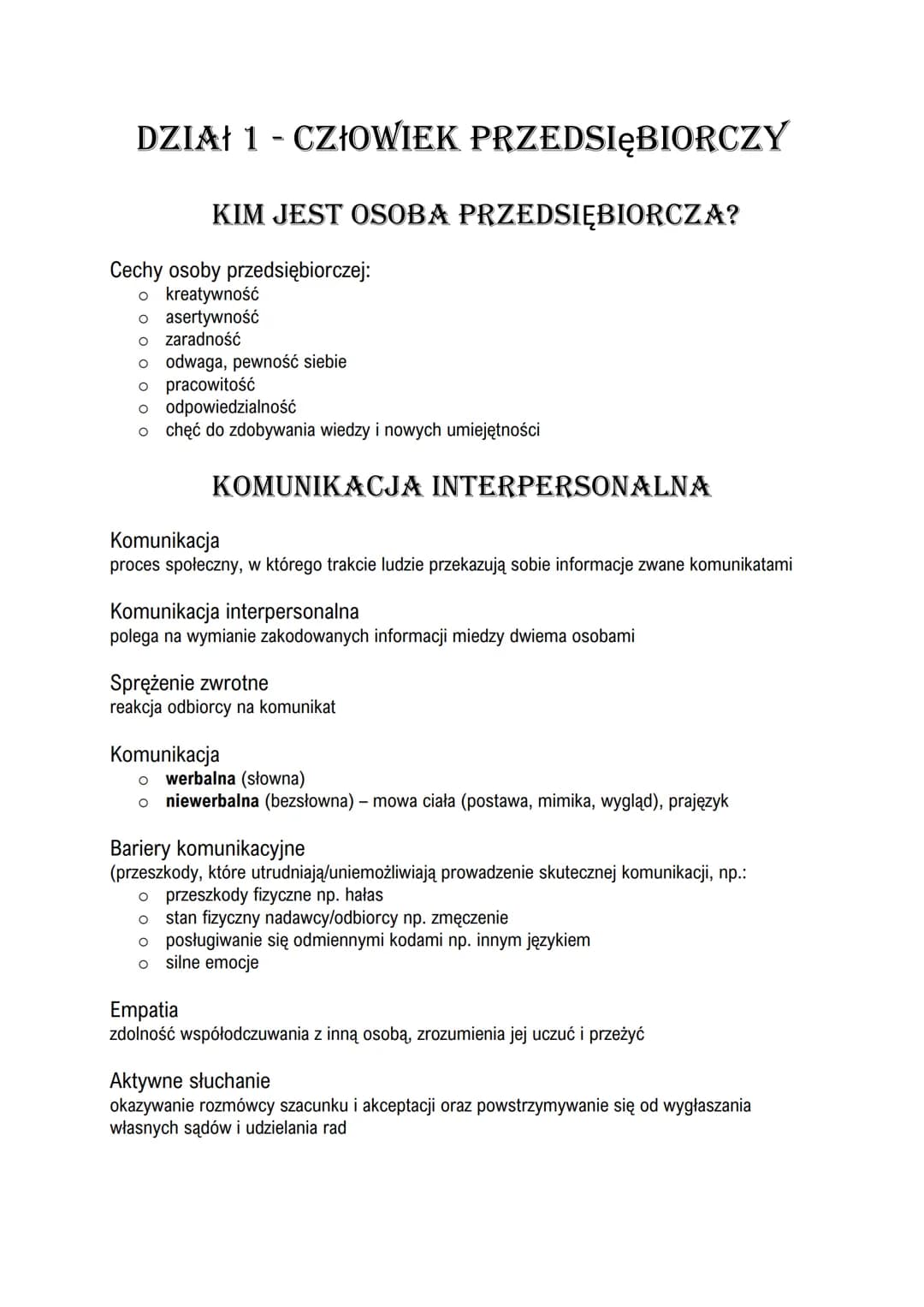 # DZIAŁ 1 - CZŁOWIEK PRZEDSIĘBIORCZY
## KIM JEST OSOBA PRZEDSIĘBIORCZA?
Cechy osoby przedsiębiorczej:
* kreatywność
* asertywność
*