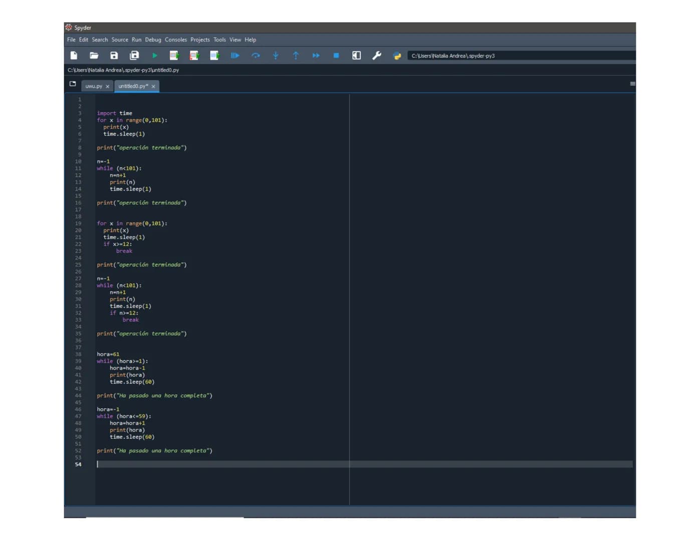 Spyder
File Edit Search Source Run Debug Consoles Projects Tools View Help
C:\Users\Natalia Andrea\,spyder-py3\untitled0.py
uwu.py x unti