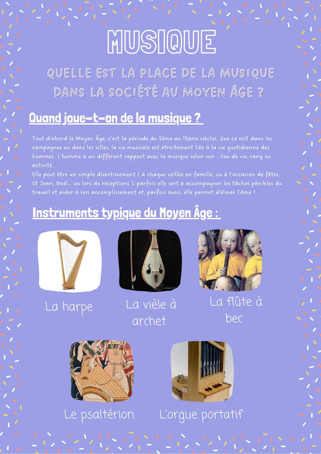 # MUSIQUE
QUELLE EST LA PLACE DE LA MUSIQUE
Dans LA SOCIÉTÉ AU MOYEN ÂGE ?
Quand joue-t-on de la musique ?
Tout d'abord le Moyen Âge, c'