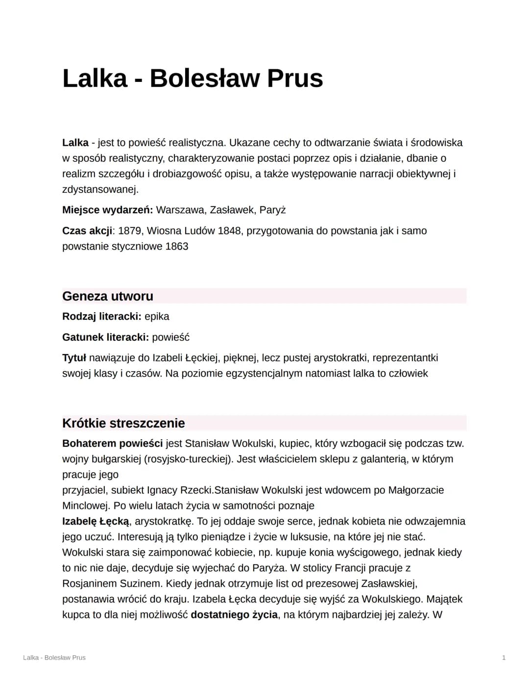 # Lalka - Bolesław Prus
Lalka - jest to powieść realistyczna. Ukazane cechy to odtwarzanie świata i środowiska
w sposób realistyczny, chara