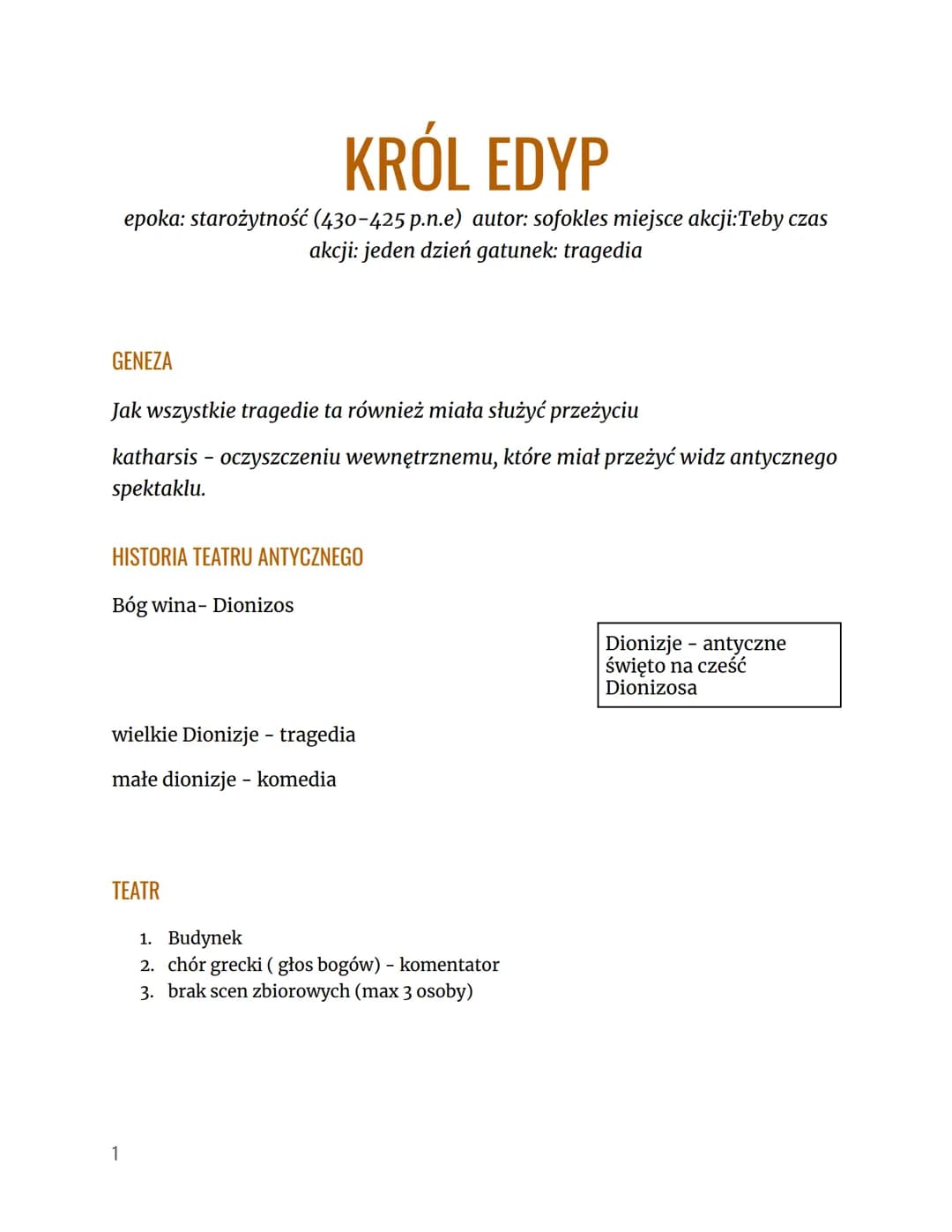 # KRÓL EDYP
epoka: starożytność (430-425 p.n.e) autor: sofokles miejsce akcji:Teby czas
akcji: jeden dzień gatunek: tragedia
GENEZA
Jak w