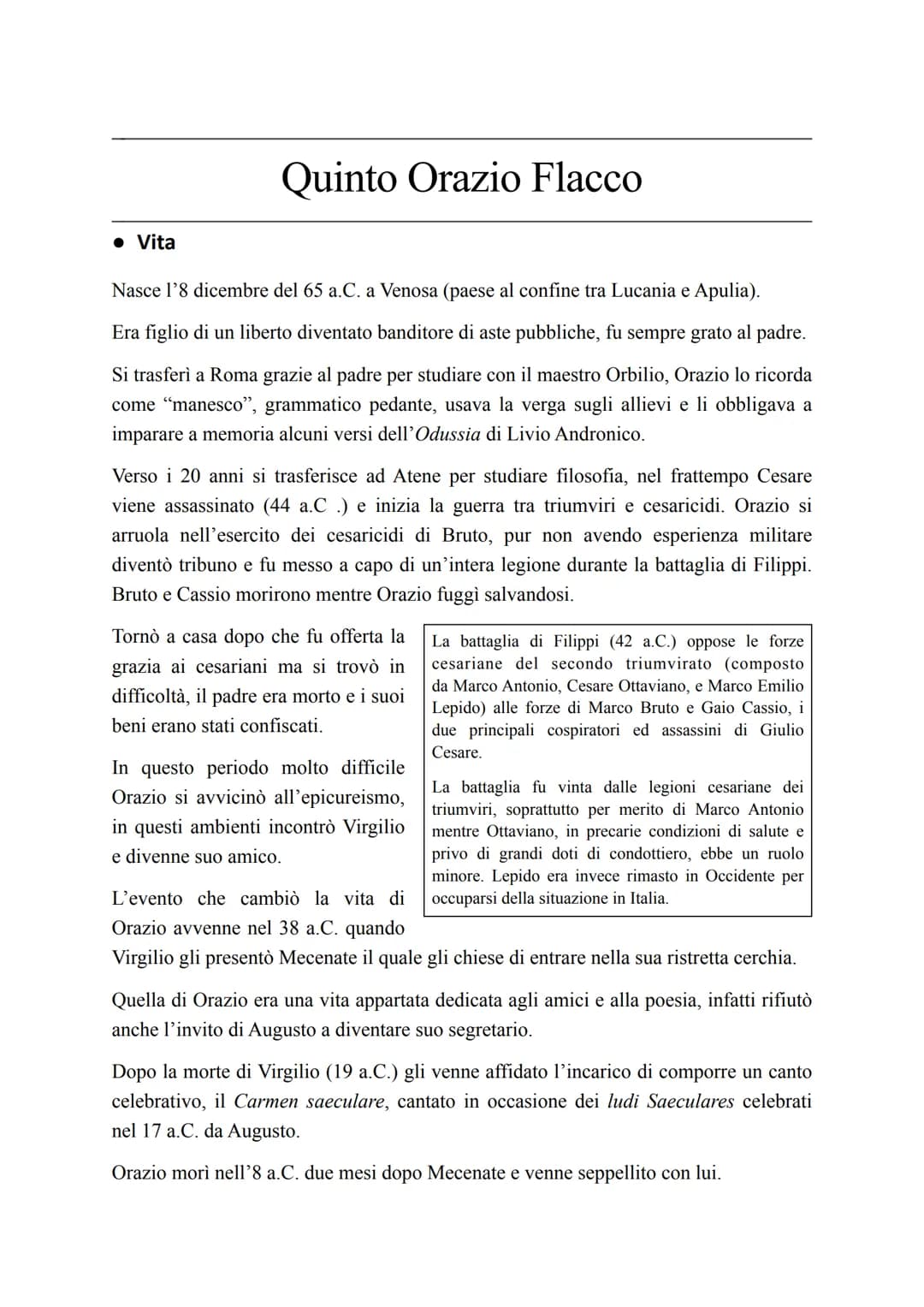 # Quinto Orazio Flacco
• Vita
Nasce 1'8 dicembre del 65 a.C. a Venosa (paese al confine tra Lucania e Apulia).
Era figlio di un liberto d