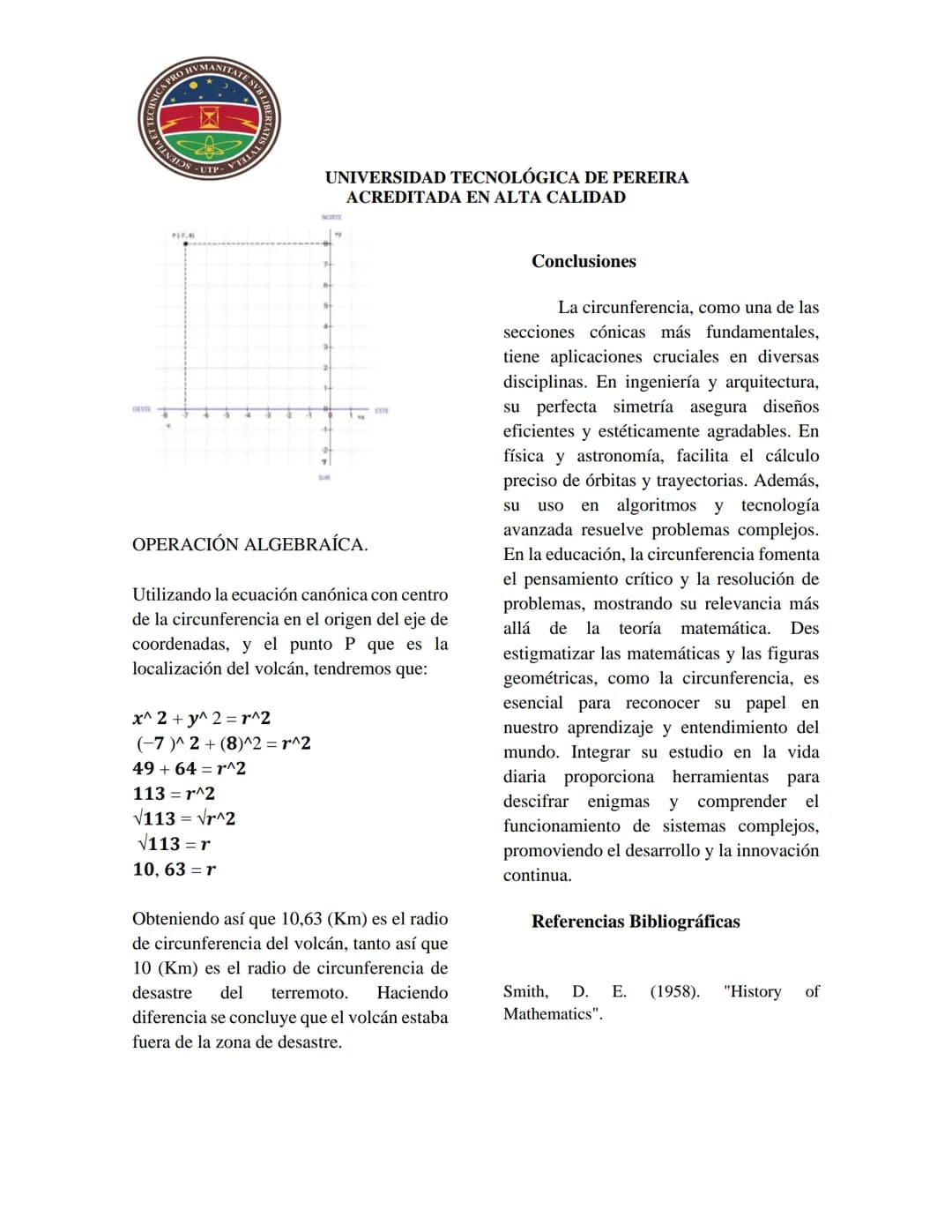 ANICA PRO HUMANITATE SVB LIBERTA
LAVILNALDS-UTP-YTHUAT SH
UNIVERSIDAD TECNOLÓGICA DE PEREIRA
ACREDITADA EN ALTA CALIDAD
CÓNICAS (CIRCULO)