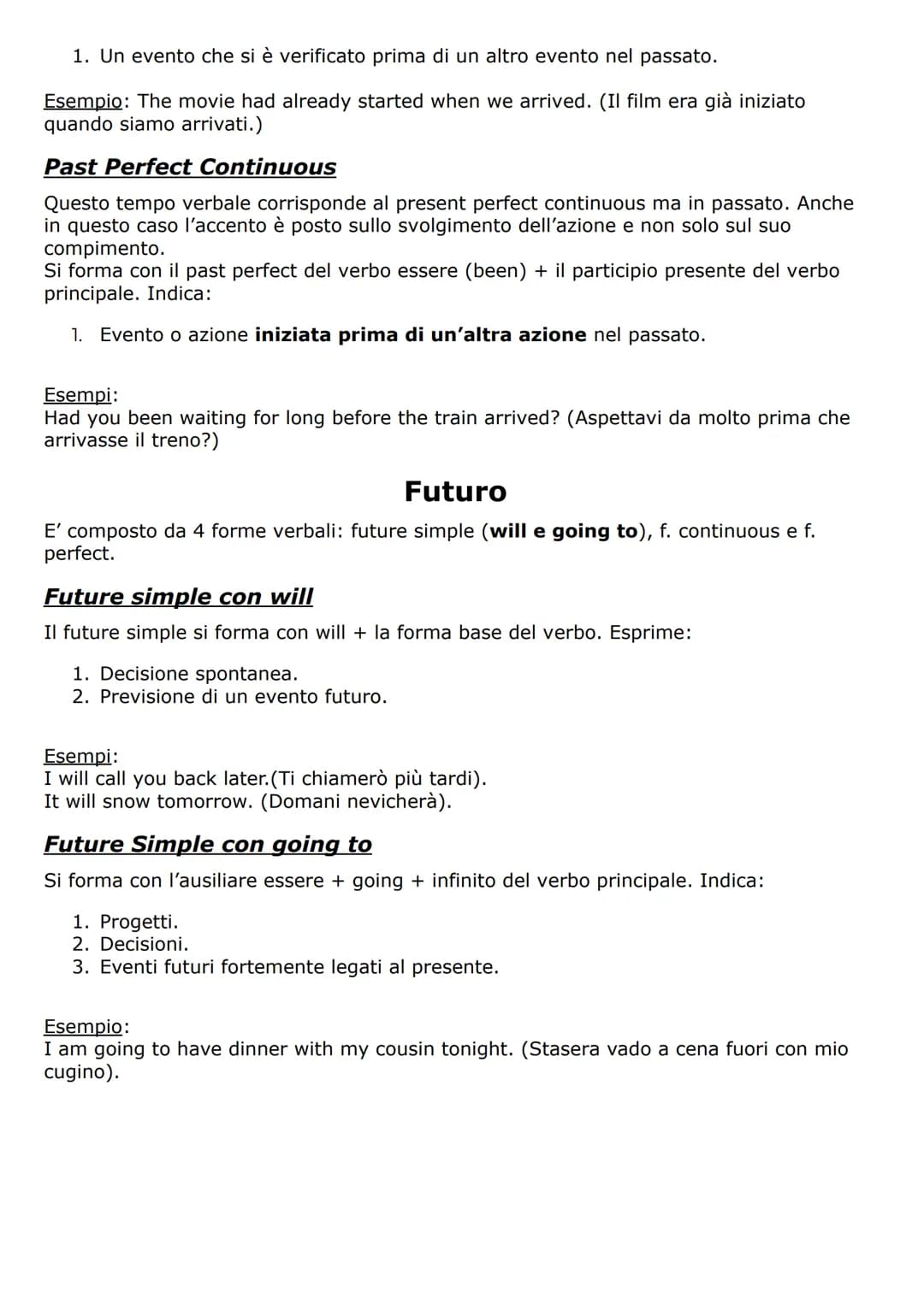 <p>In inglese, ci sono quattro forme verbali del presente: il present simple, il present continuous e altre due forme particolari del verbo