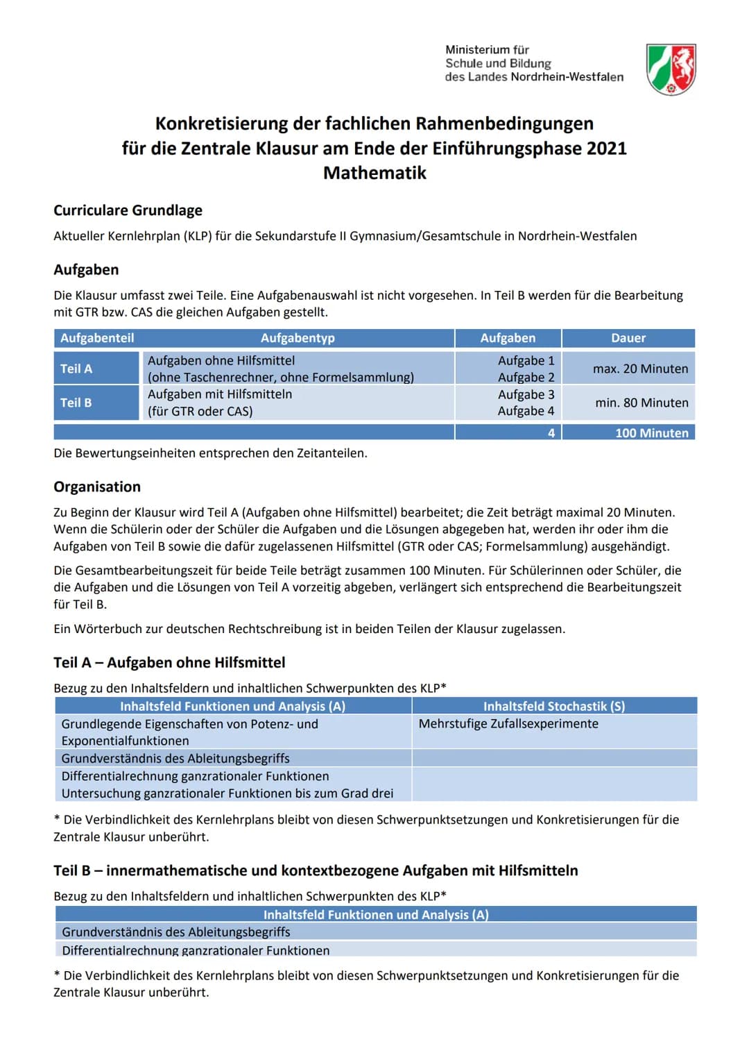 # Ministerium für
Schule und Bildung
des Landes Nordrhein-Westfalen
# Konkretisierung der fachlichen Rahmenbedingungen
## für die Zentrale