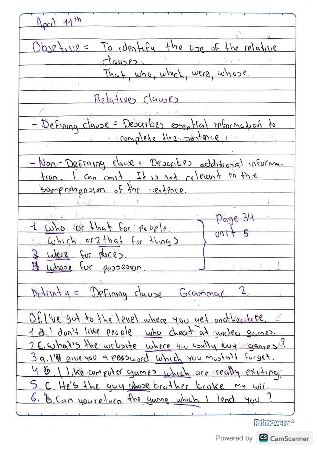 April 11th
Objetive = To identify the use of the relative
clauses.
That, who, which, were, whose.
Relatives clauses
- Defining clause = D