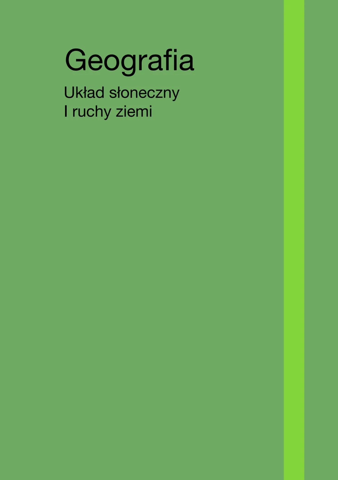 # Geografia
Układ słoneczny
I ruchy ziemi # Układ słoneczny
Metody badań :
-teleskopy optyczne
-radioteleskopy
-satelity
-sondy
-stacje ko
