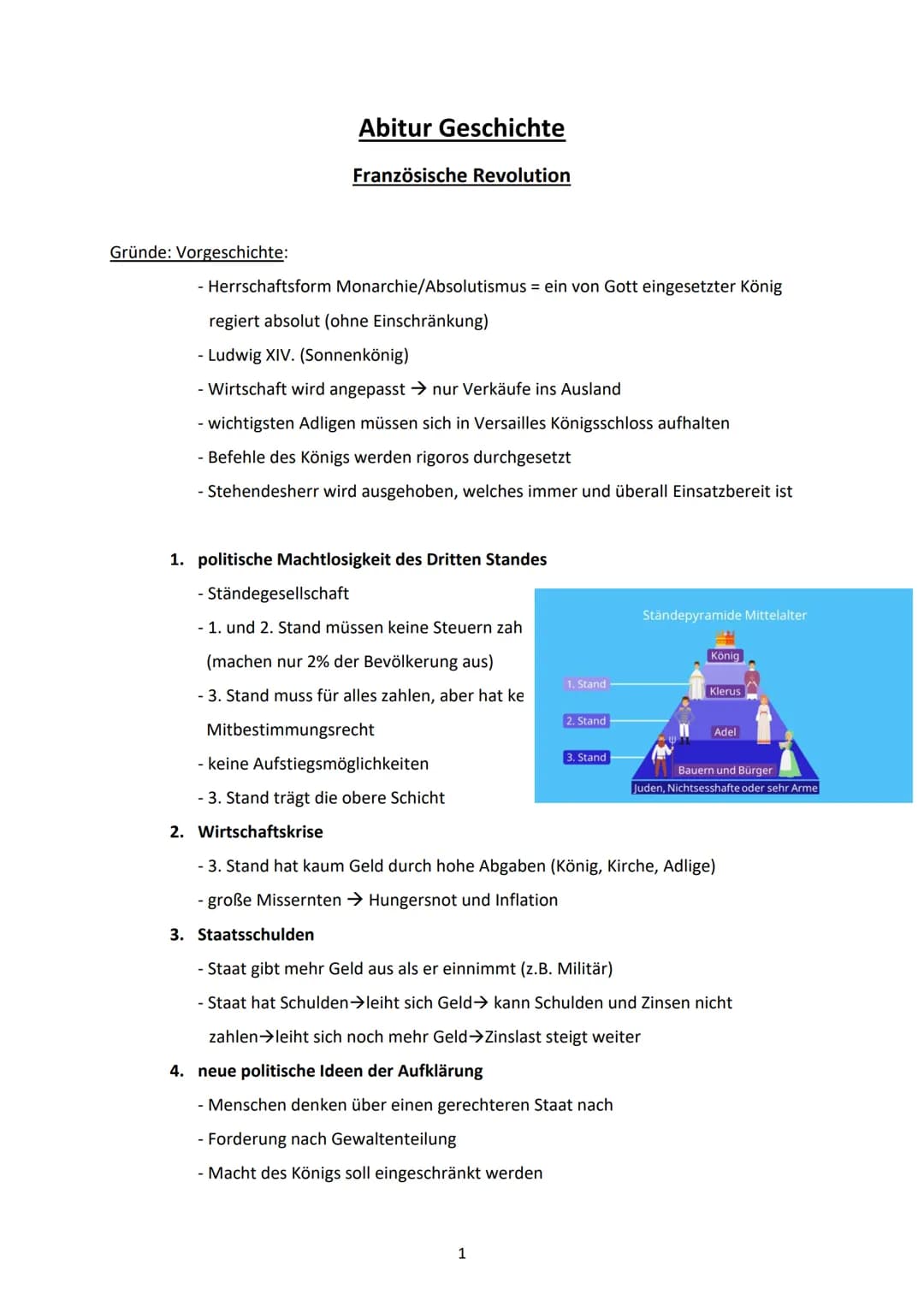 # Abitur Geschichte
Französische Revolution
Gründe: Vorgeschichte:
- Herrschaftsform Monarchie/Absolutismus = ein von Gott eingesetzter Kön
