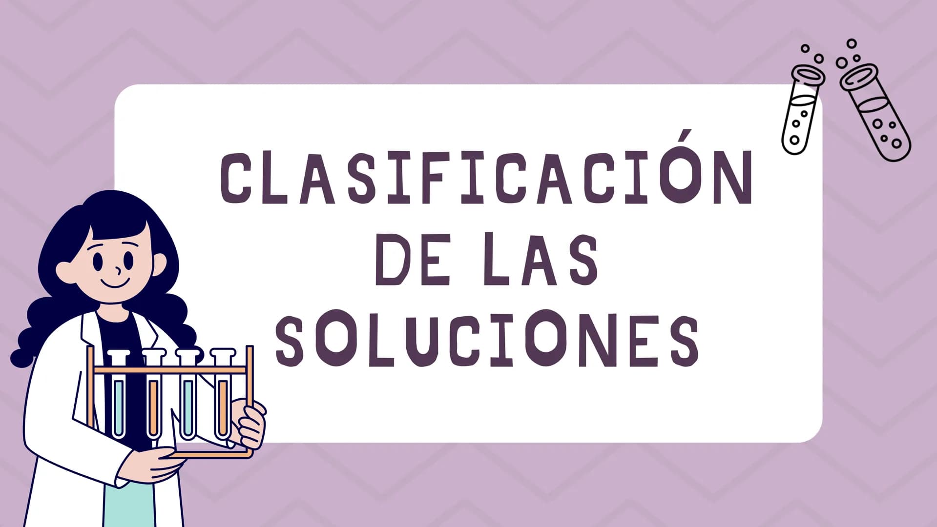 # CLASIFICACIÓN
DE LAS
SOLUCIONES # INTRODUCCIÓN
Las soluciones, en química, son mezclas
homogéneas de sustancias que pueden
clasificarse