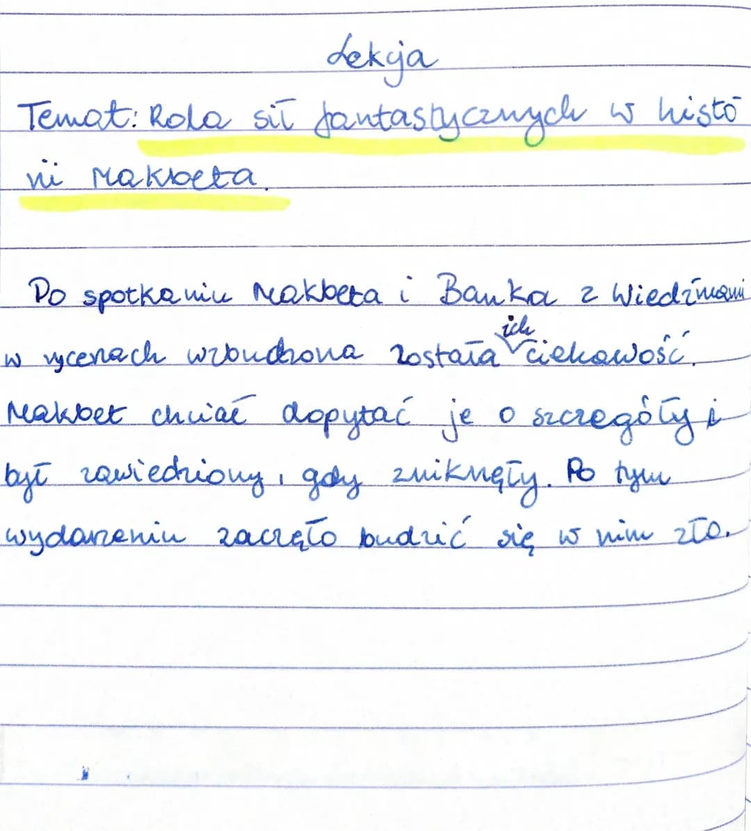 Lekija
Temat: Rola sił fantastycznych w histo
vii Makbeta.
Do spotkaniu Makbeta i Banka z Wiedźmani
ich
w ycenach wzbudzona została ciekaw