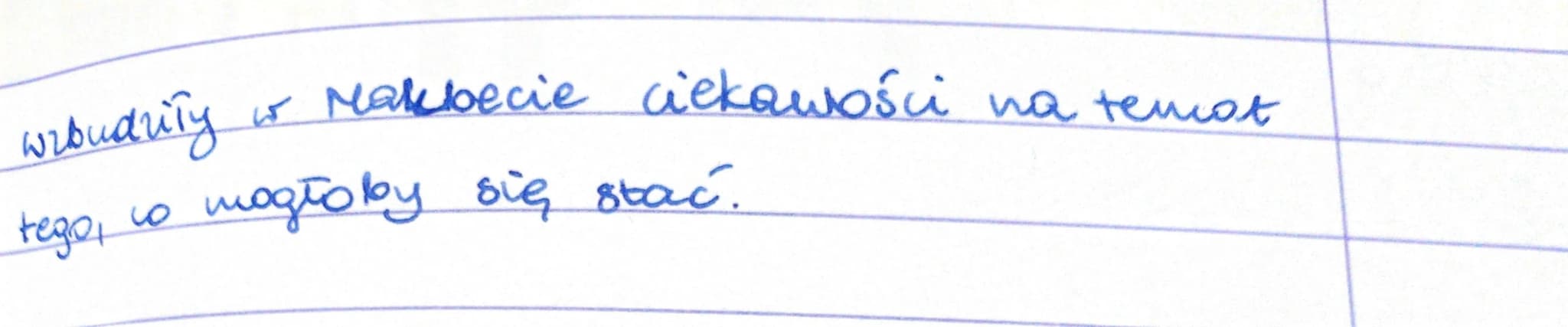 Lekija
Temat: Rola sił fantastycznych w histo
vii Makbeta.
Do spotkaniu Makbeta i Banka z Wiedźmani
ich
w ycenach wzbudzona została ciekaw