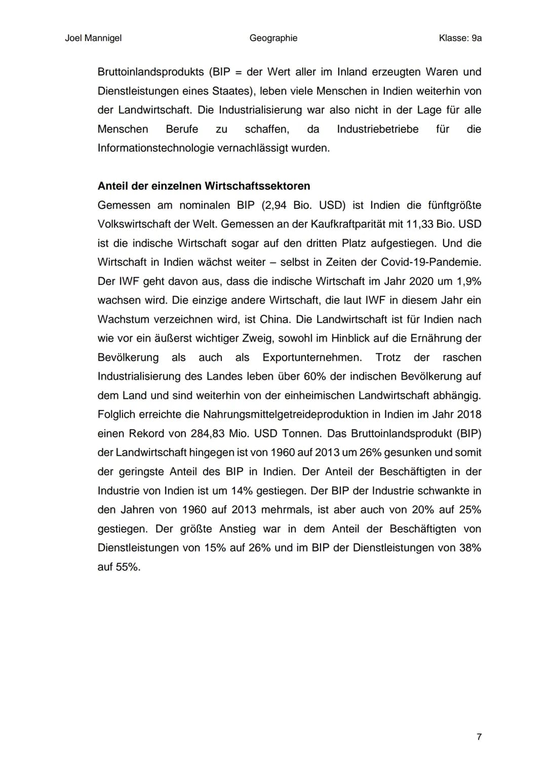 Joel Mannigel
Geographie
Klasse: 9a
# Raumanalyse Indien
Buch Seite 106-107
1. Zu welchem Faktor gehört das Thema?
* Humanfaktor
2. R