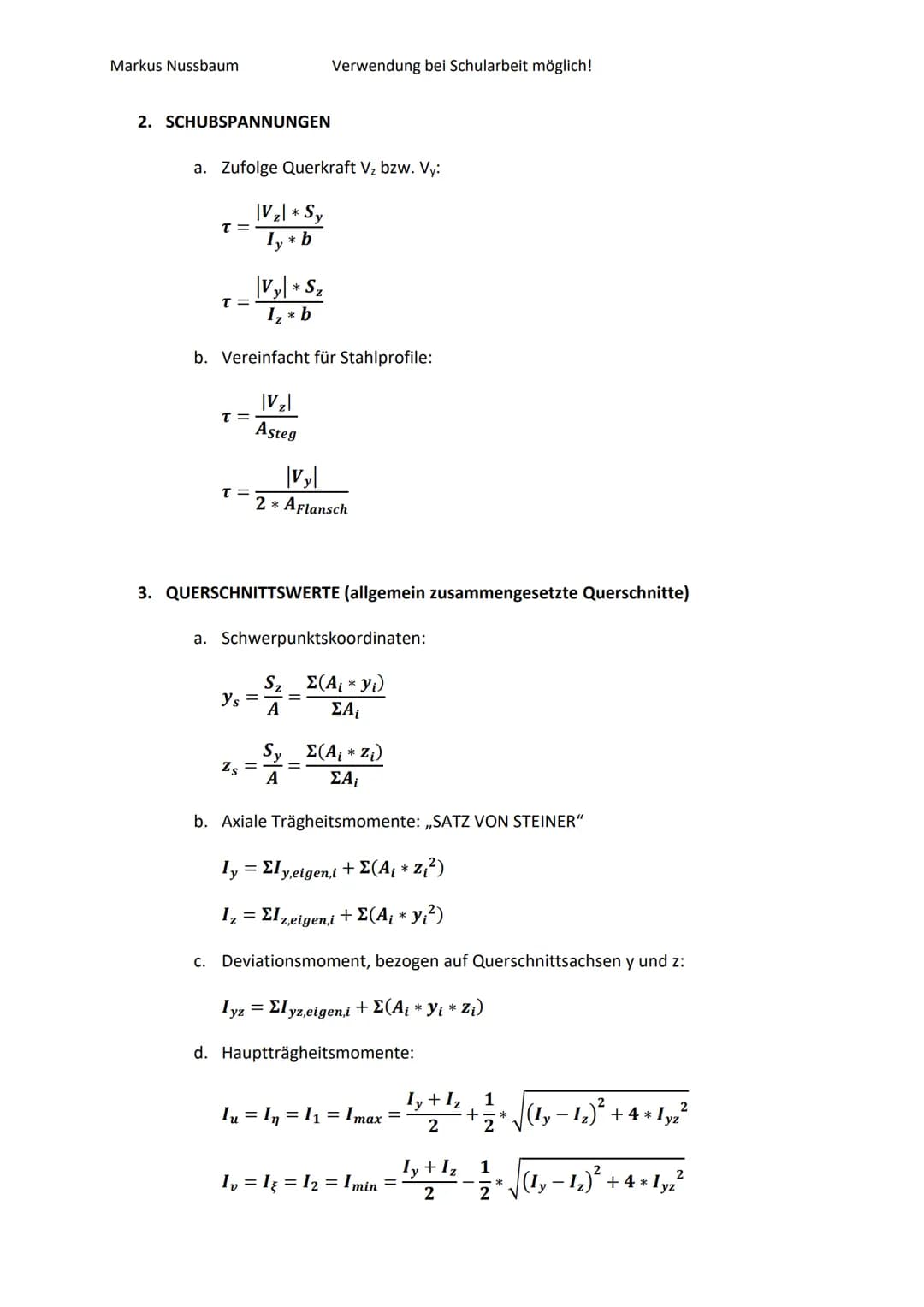 Markus Nussbaum
Verwendung bei Schularbeit möglich!
FORMELSAMMLUNG STATIK
1. NORMALSPANNUNGEN
a. Zufolge Normalkraft N:
$\sigma_N = \fra