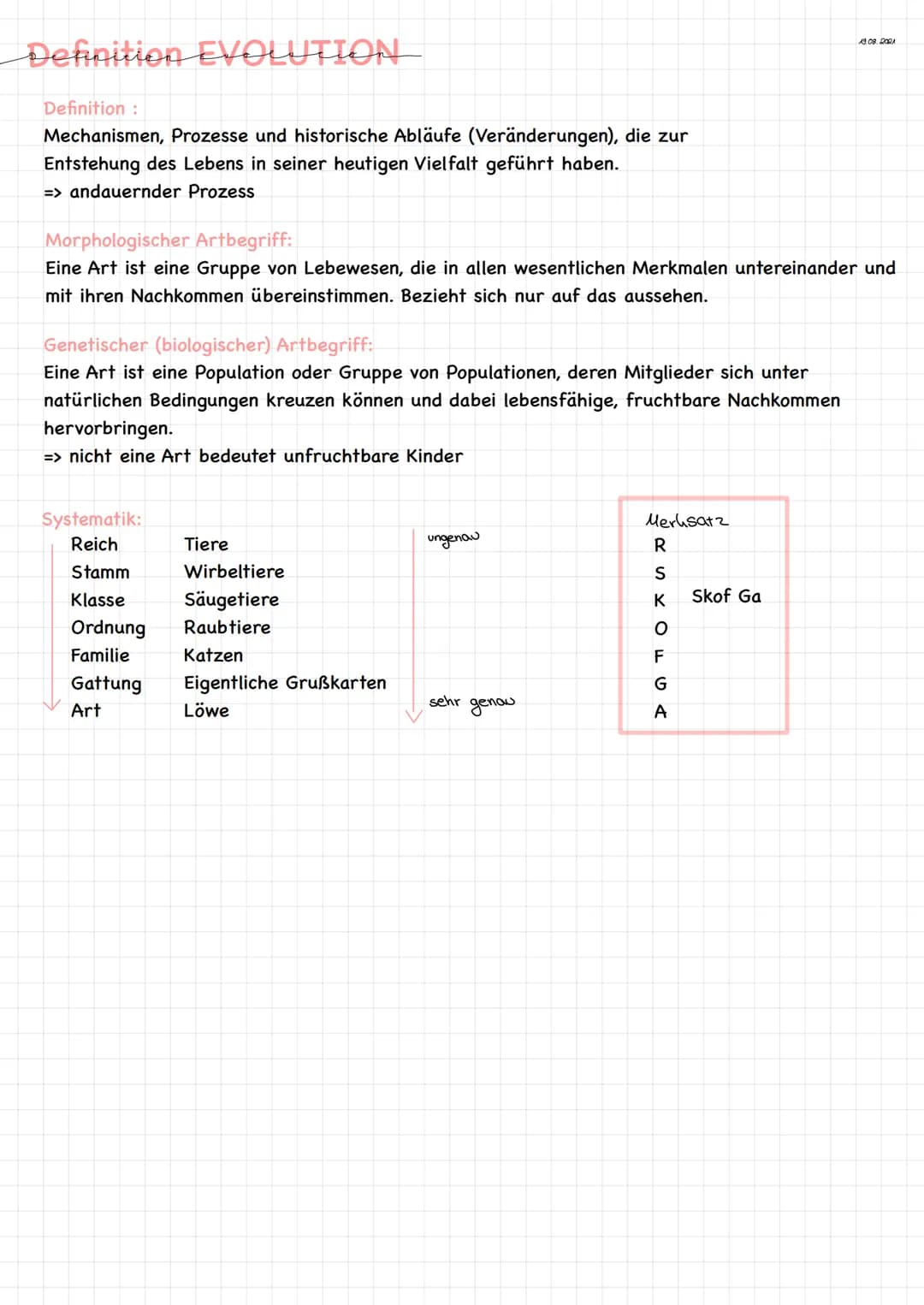 Evolution # Definition EVOLUTION-
Definition:
Mechanismen, Prozesse und historische Abläufe (Veränderungen), die zur
Entstehung des Lebens