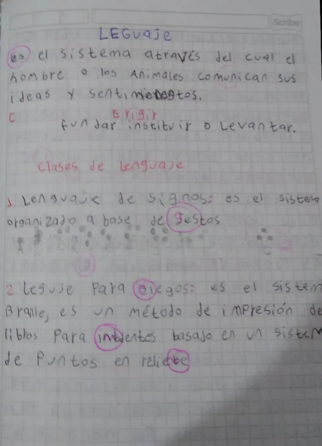 - Español Scribe
LEGUAJE
es el sistema através del cual el
hombre o los Animales comunican sus
ideas y sent, miedogtos.
C
Erigir
fundar in