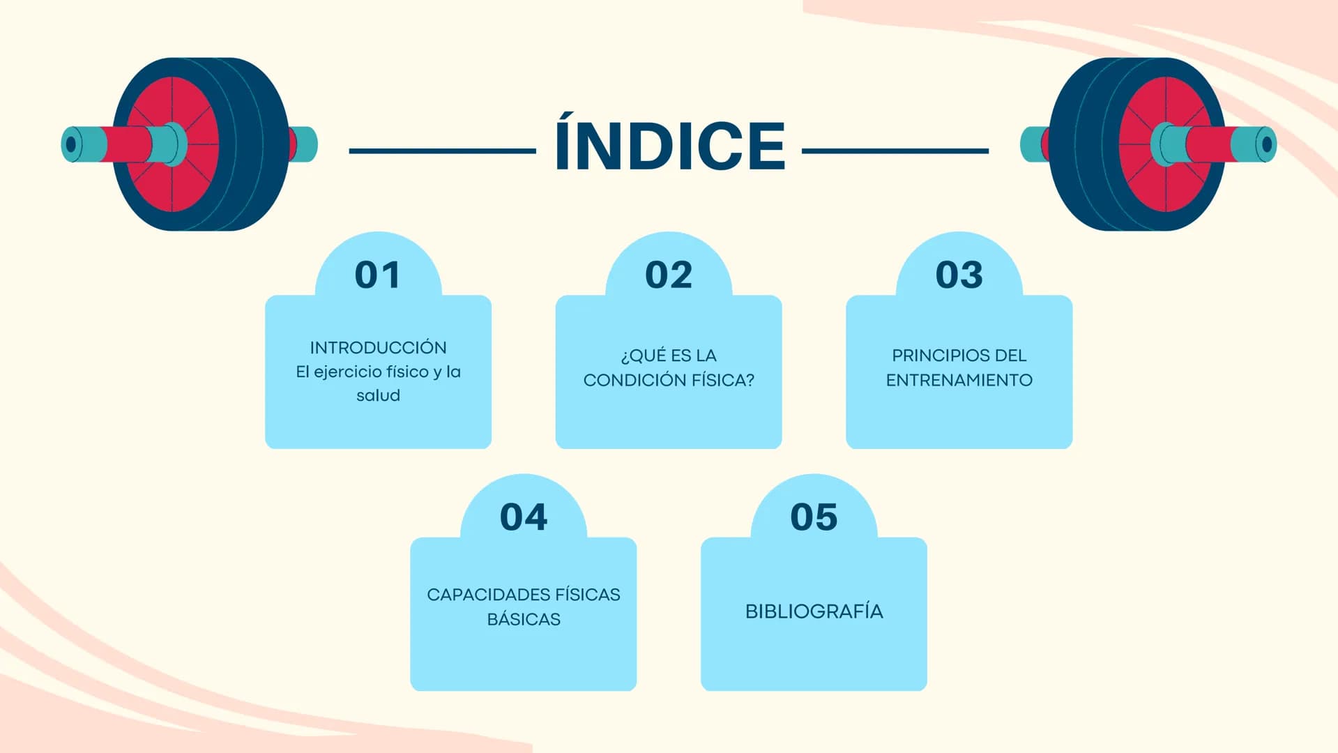 Educación Física
# LA CONDICIÓN
# FÍSICA D
01
INTRODUCCIÓN
El ejercicio físico y la
salud
04
ÍNDICE
02
¿QUÉ ES LA
CONDICIÓN FÍSICA?
03