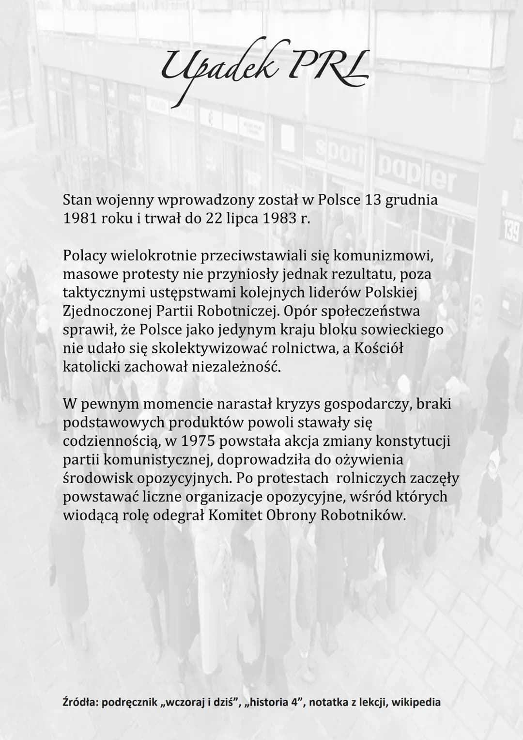 # Upadek PRL
sport papier
Stan wojenny wprowadzony został w Polsce 13 grudnia
1981 roku i trwał do 22 lipca 1983 r.
Polacy wielokrotnie p