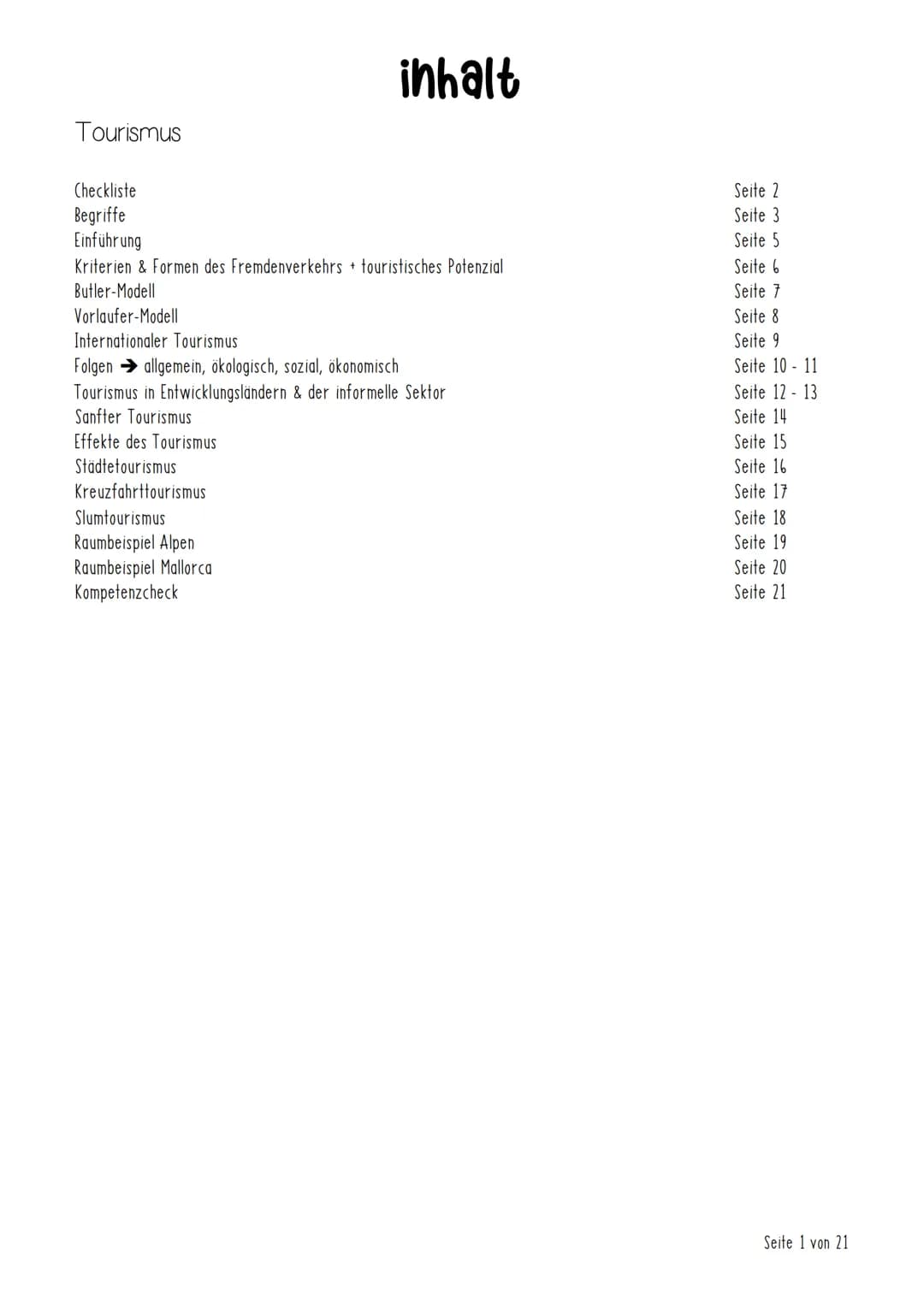 Tourismus
# inhalt
Checkliste Seite 2
Begriffe Seite 3
Einführung Seite 5
Kriterien & Formen des Fremdenverkehrs touristisches Potenzial S