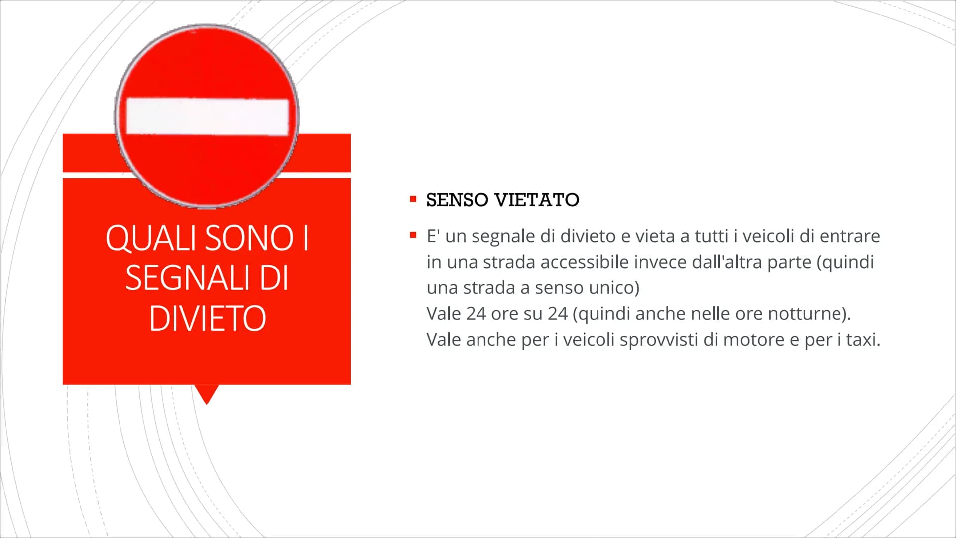 # I SEGNALI STRADALI E DIVIETO
Costituzione COSA SONO I
SEGNALI
STRADALI
■ Il nostro Codice della Strada disciplina all'articolo 39 i segn