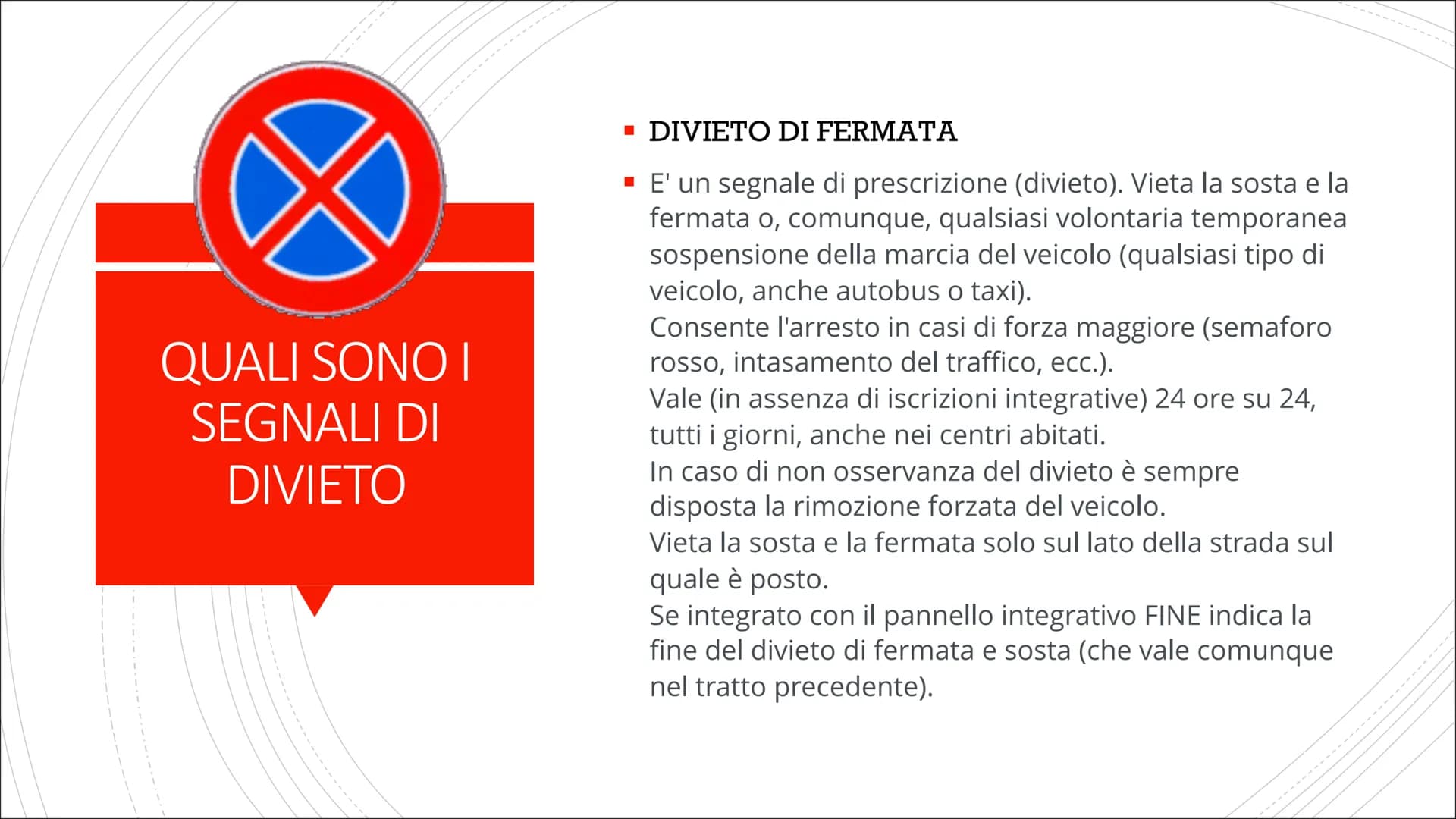 # I SEGNALI STRADALI E DIVIETO
Costituzione COSA SONO I
SEGNALI
STRADALI
■ Il nostro Codice della Strada disciplina all'articolo 39 i segn