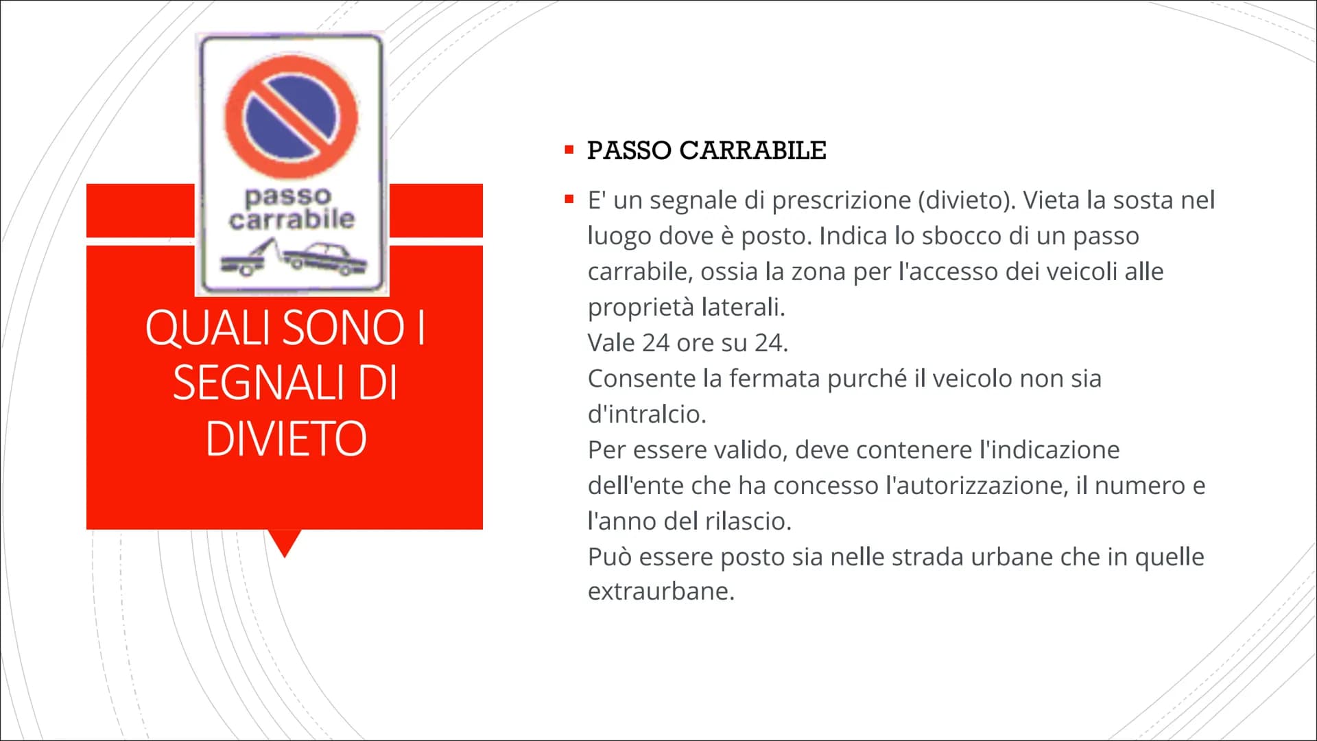 # I SEGNALI STRADALI E DIVIETO
Costituzione COSA SONO I
SEGNALI
STRADALI
■ Il nostro Codice della Strada disciplina all'articolo 39 i segn