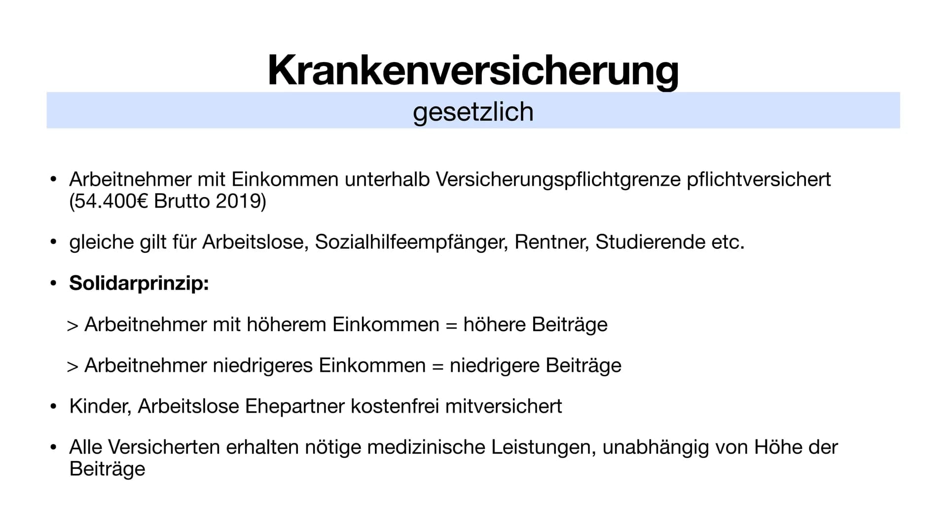 Kranken- & Pflegeversicherung # Inhalt
Krankenversicherung
* Allgemein
* gesetzlich
* Leistungen
* stabilisieren
* privat