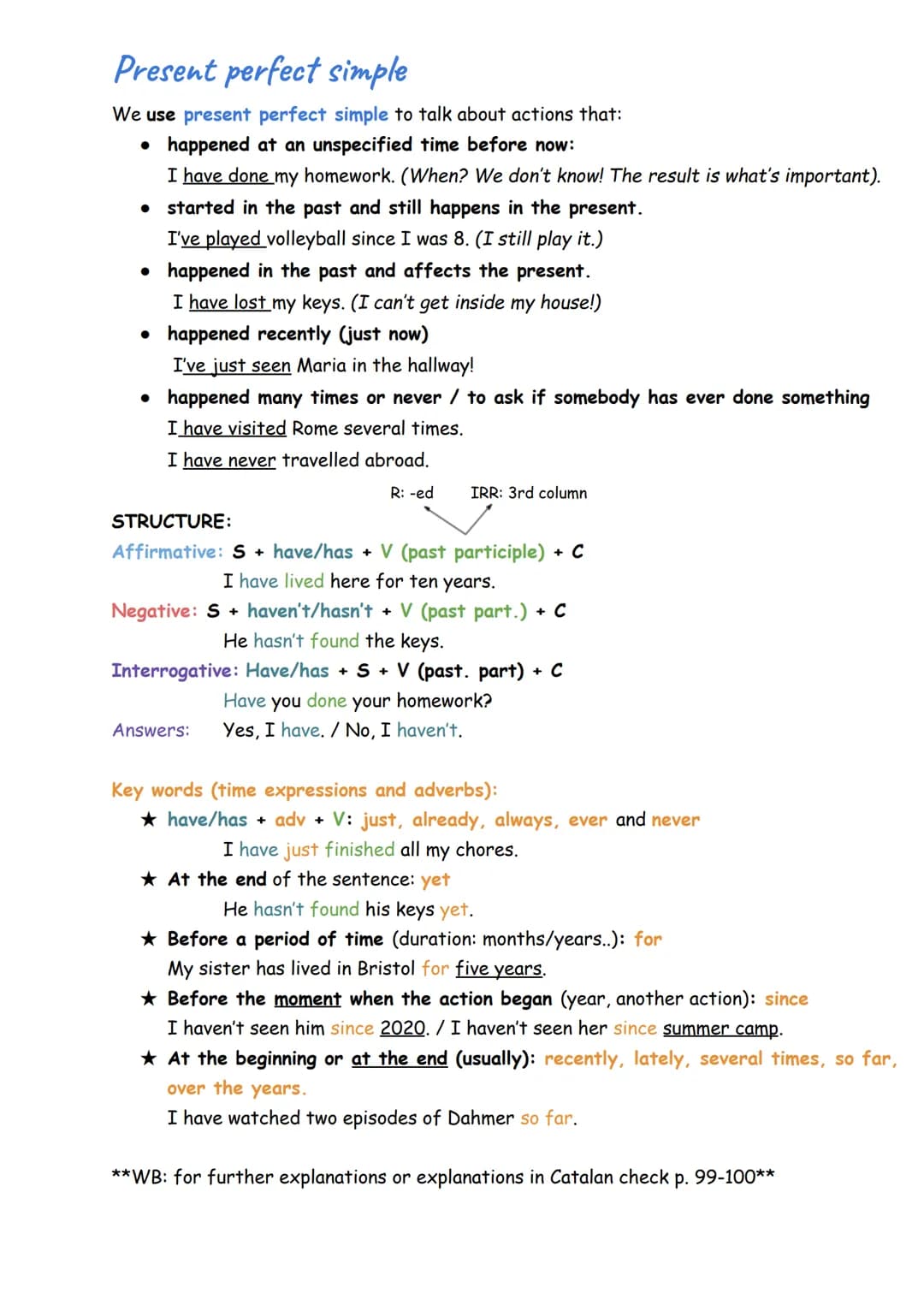 # Present perfect simple
We use present perfect simple to talk about actions that:
- happened at an unspecified time before now:
I have