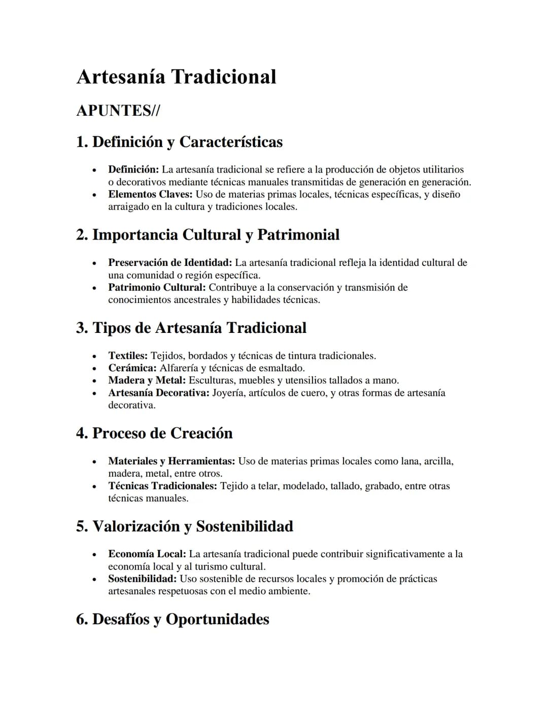 # Artesanía Tradicional
APUNTES//
## 1. Definición y Características
- Definición: La artesanía tradicional se refiere a la producción de