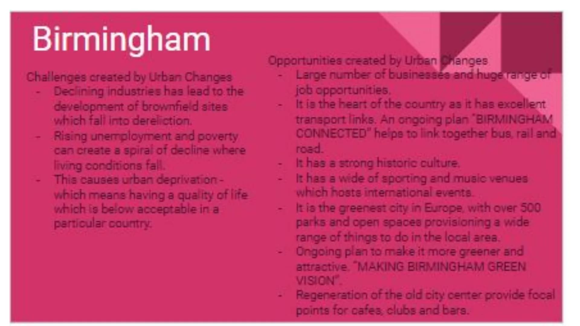 # Geography Case studies
Paper 2 Ney idea Specification content
Urban change in cilies in the UK leads to a variety
of social, economic and